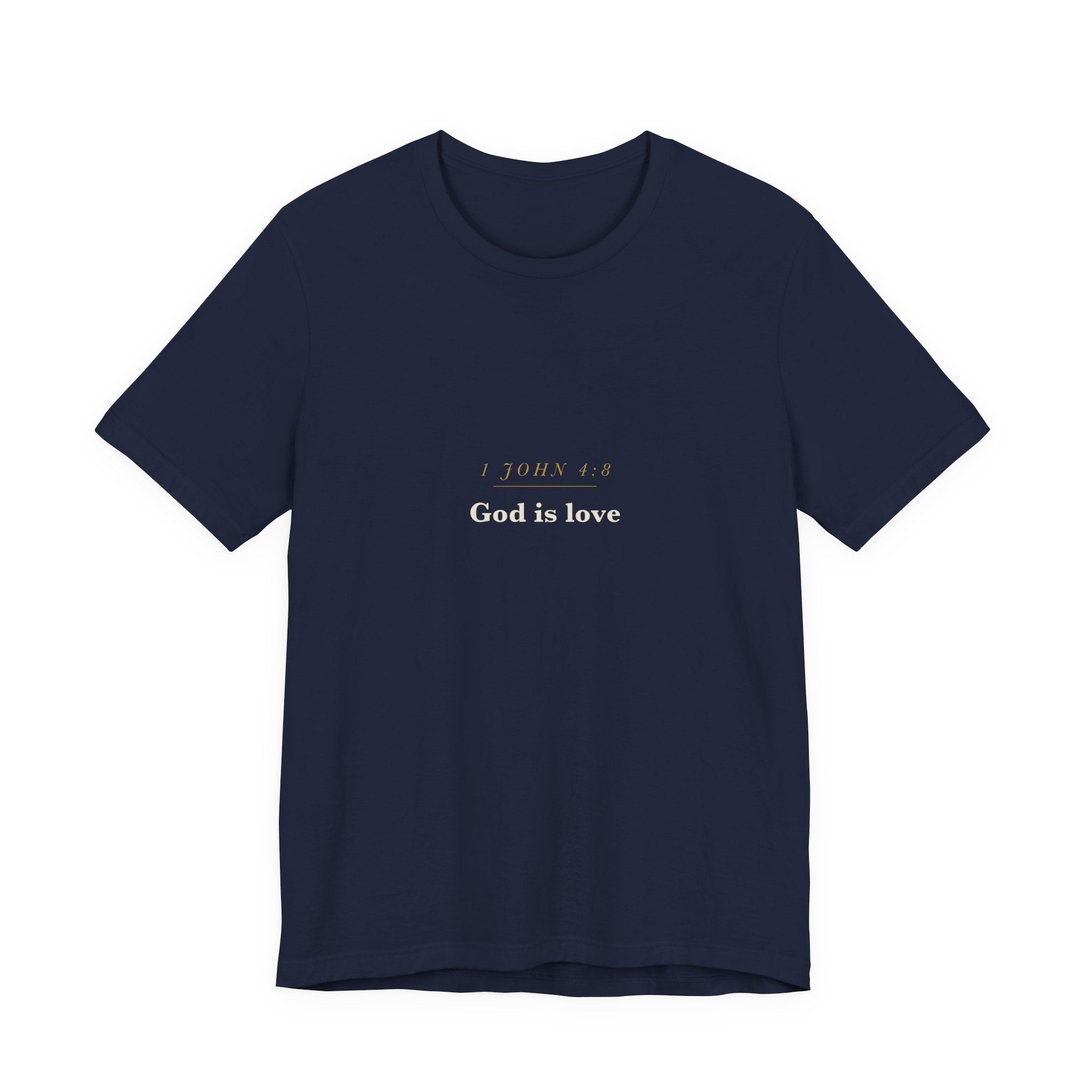 God Is Love — 1 John 4:8 Scripture Tee