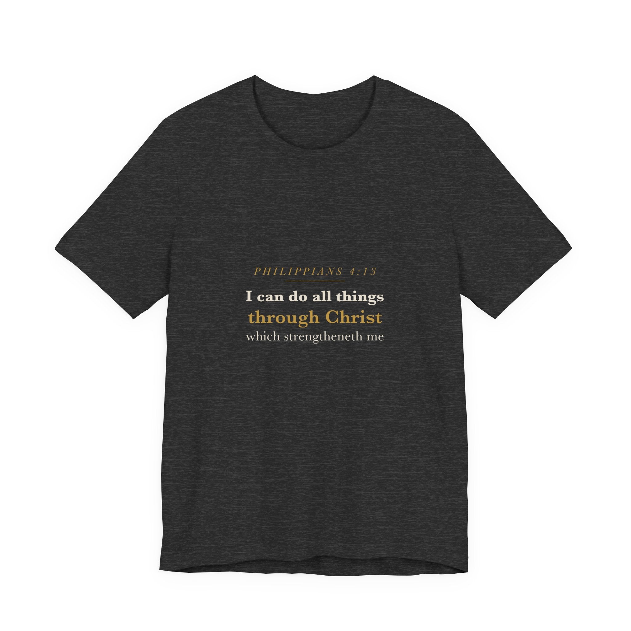 Philippians 4:13 Scripture T-Shirt — Strength Through Christ