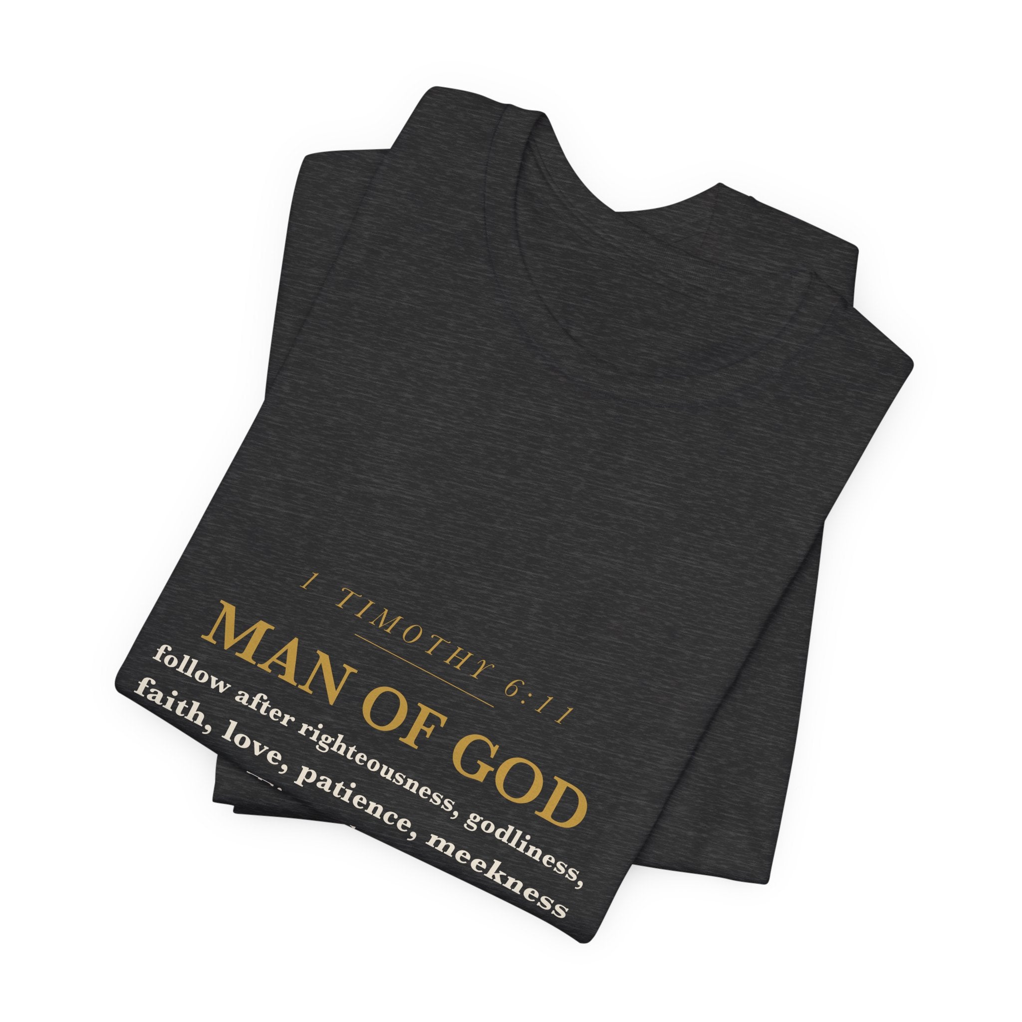 Man of God Shirt 1 Timothy 6:11 Christian Husband Dad Fathers Day Gift