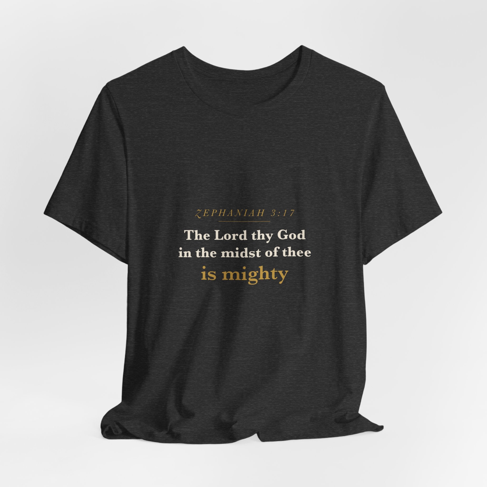In the Midst of Thee — Zephaniah 3:17 Scripture Tee