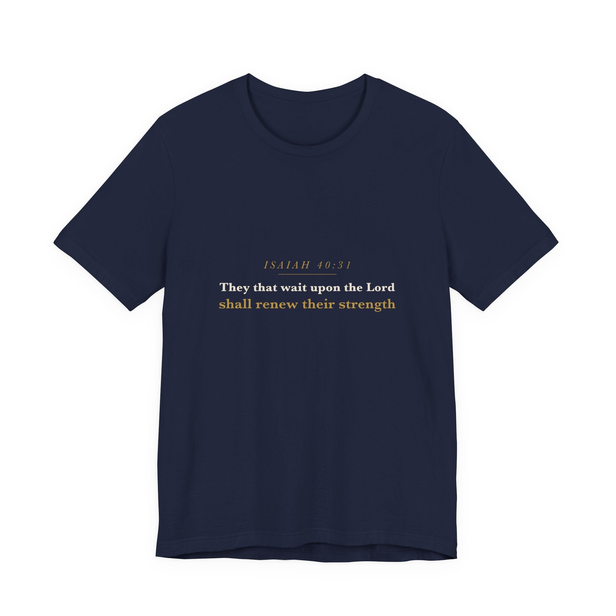 They That Wait Upon the Lord — Isaiah 40:31 Scripture Tee