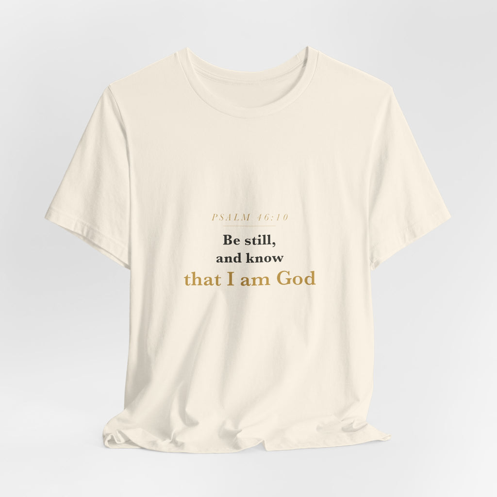 Be Still and Know — Psalm 46:10 Scripture Tee · Light