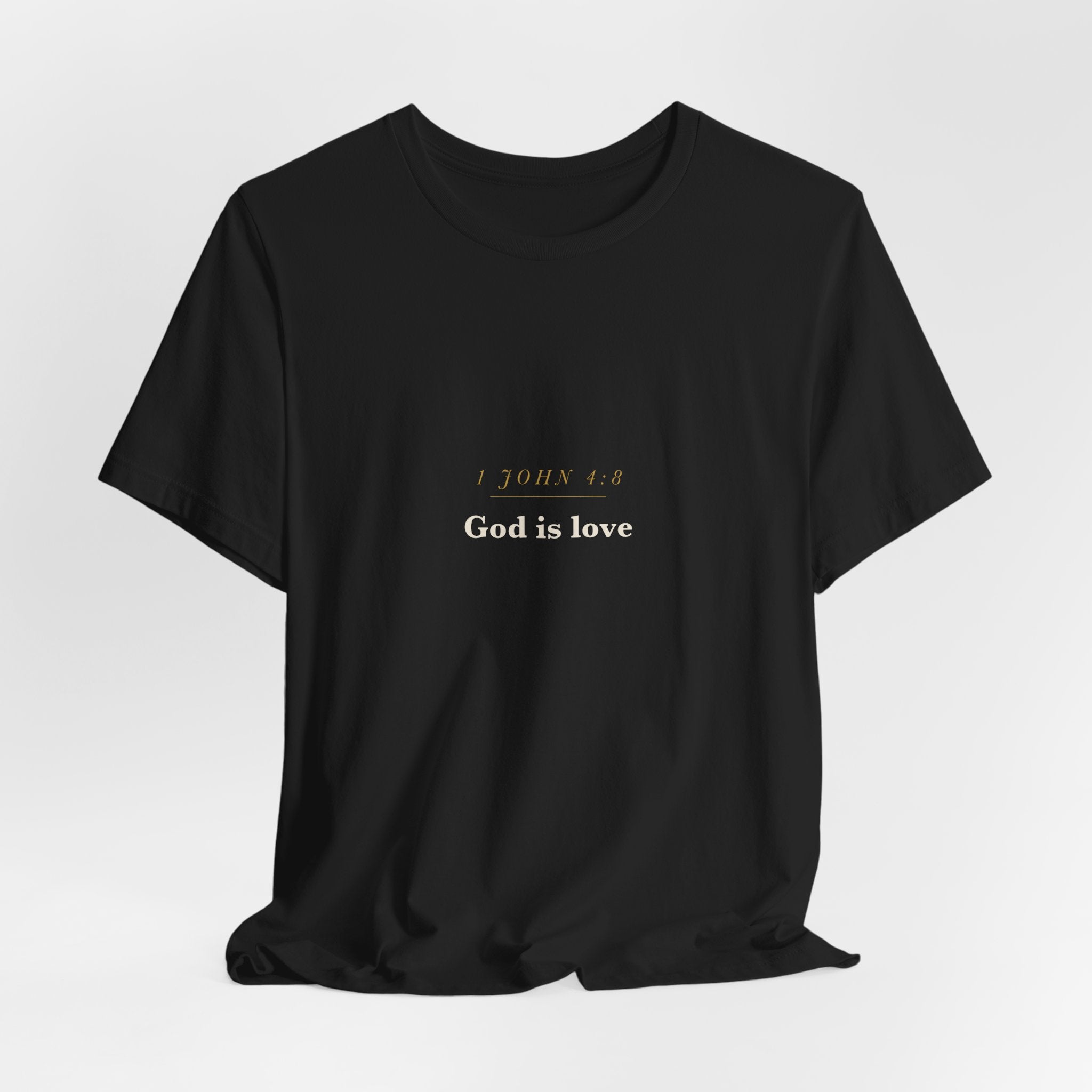 God Is Love — 1 John 4:8 Scripture Tee