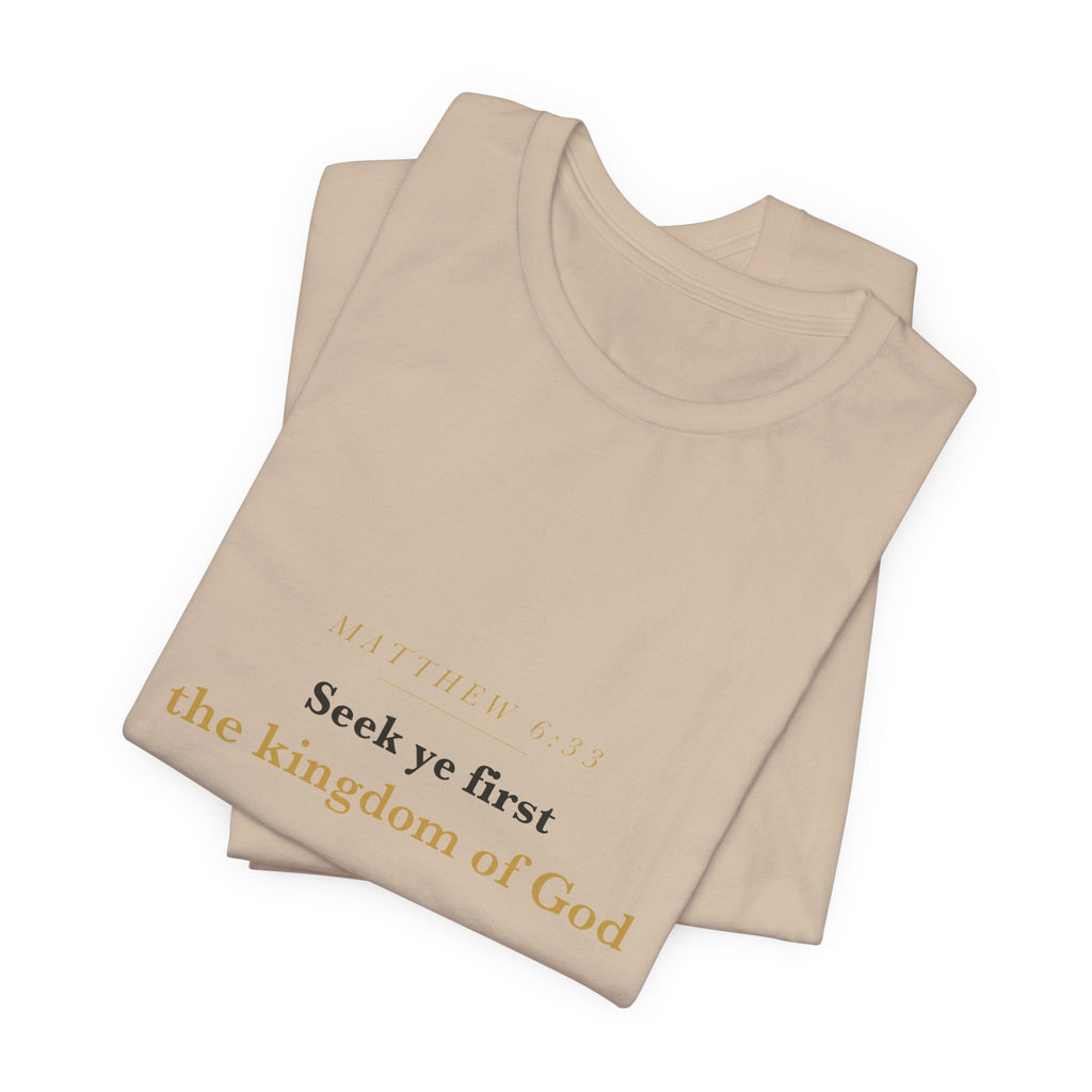 Seek Ye First — Matthew 6:33 Scripture Tee · Light