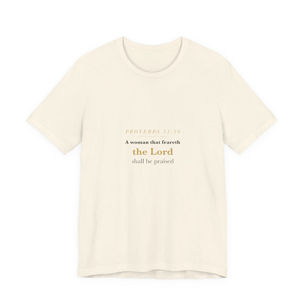She Shall Be Praised — Proverbs 31:30 Script Women's Tee