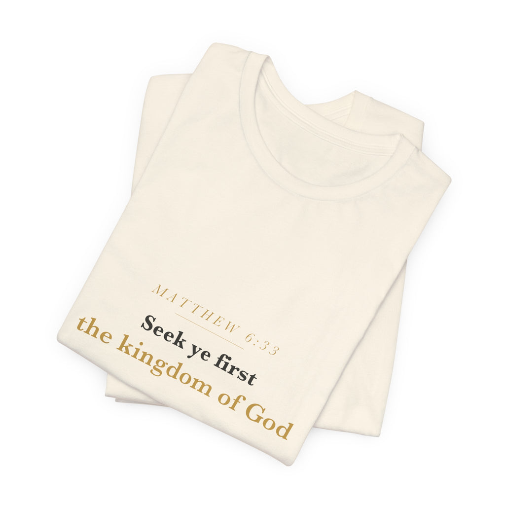 Seek Ye First — Matthew 6:33 Scripture Tee · Light