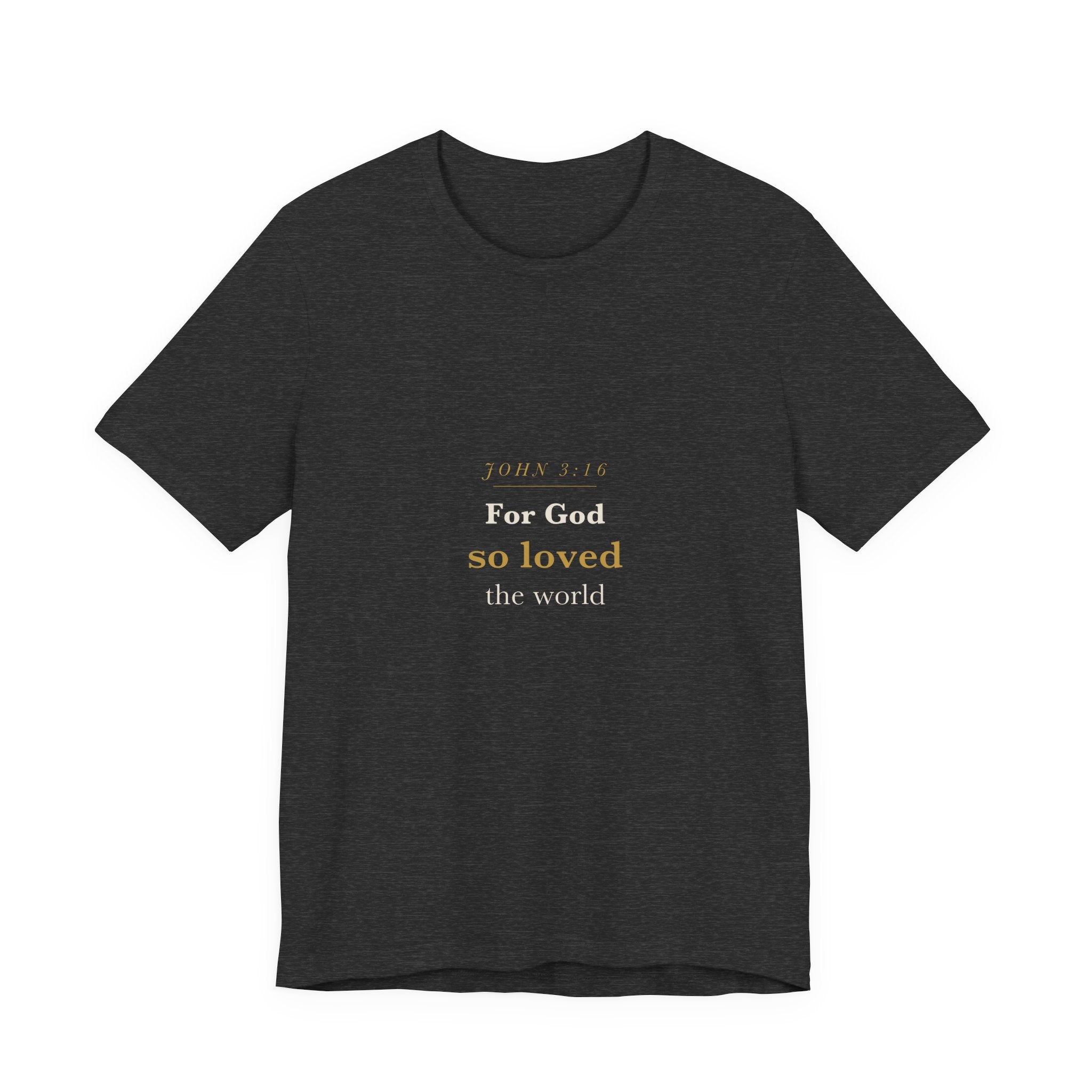 For God So Loved — John 3:16 Cross Typography Tee