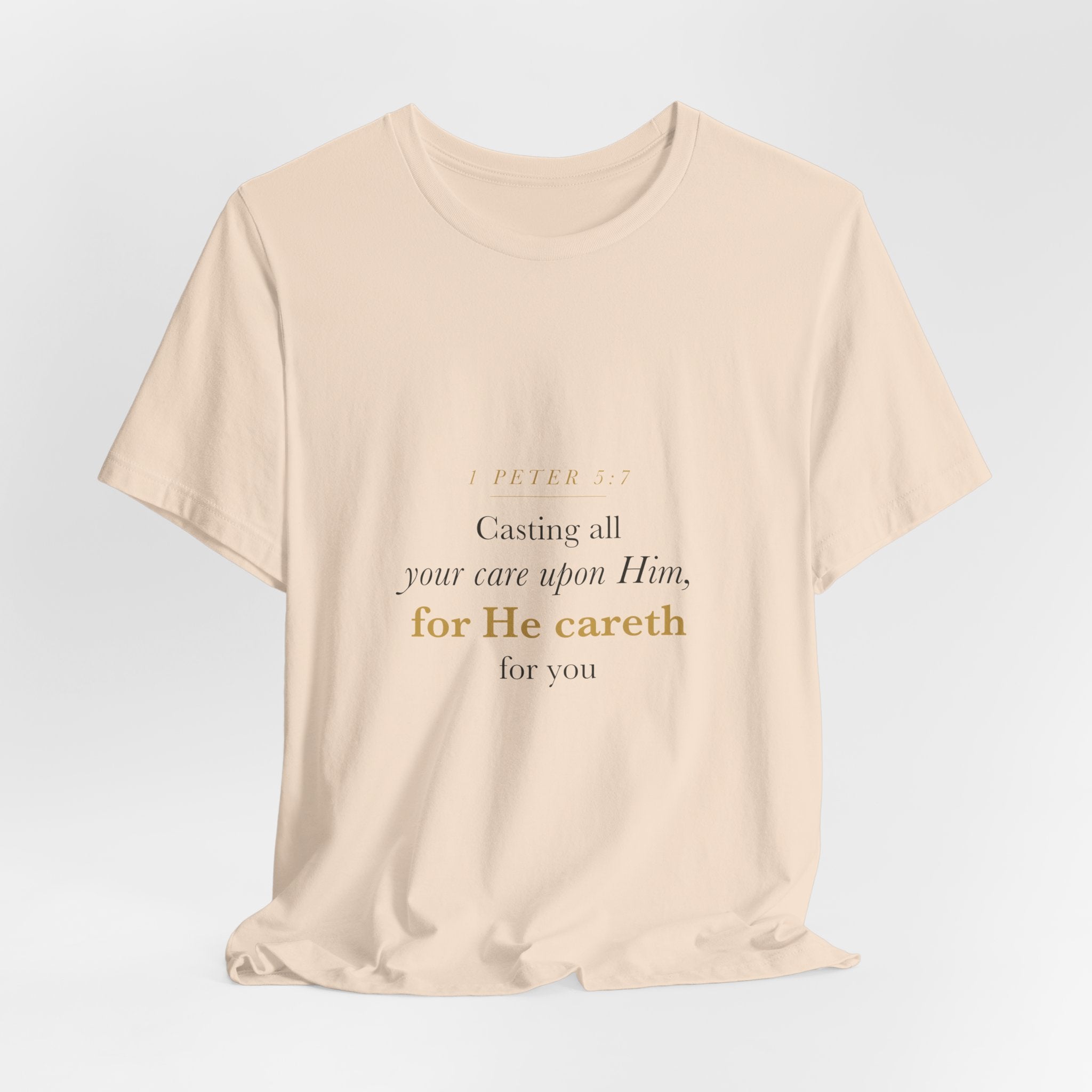 Christian Anxiety Shirt for Women — Casting All Your Care Upon Him, 1 Peter 5:7 Bible Verse Tee