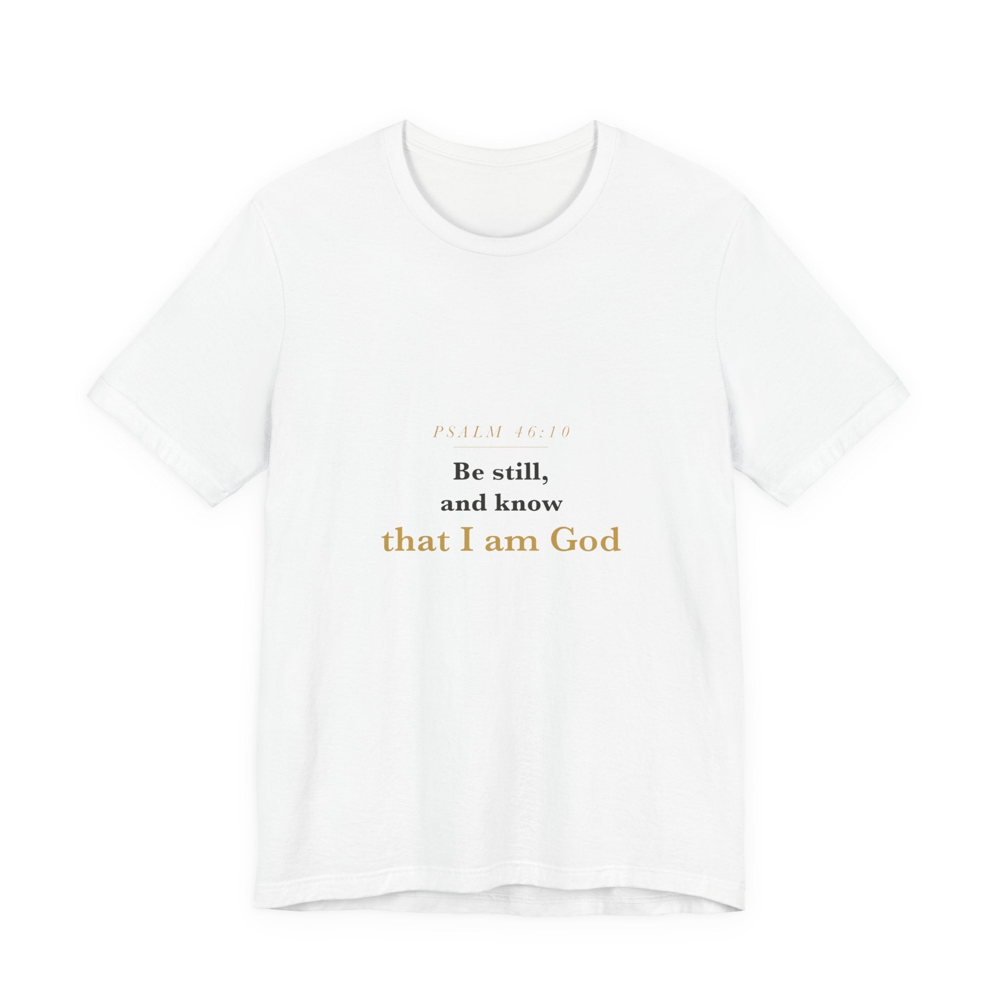 Be Still and Know — Psalm 46:10 Scripture Tee · Light