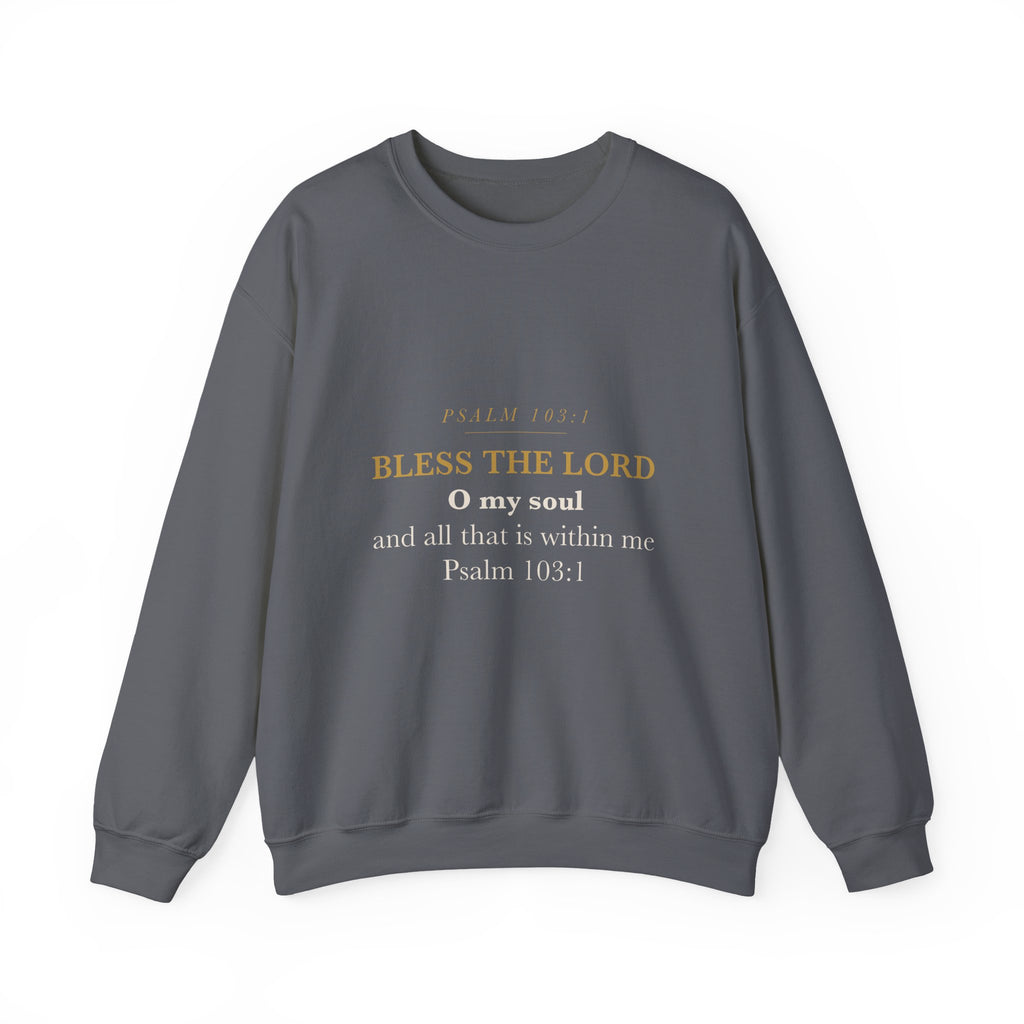 Bless the Lord O My Soul Psalm 103:1 Christian Neutral Aesthetic Sweatshirt Women