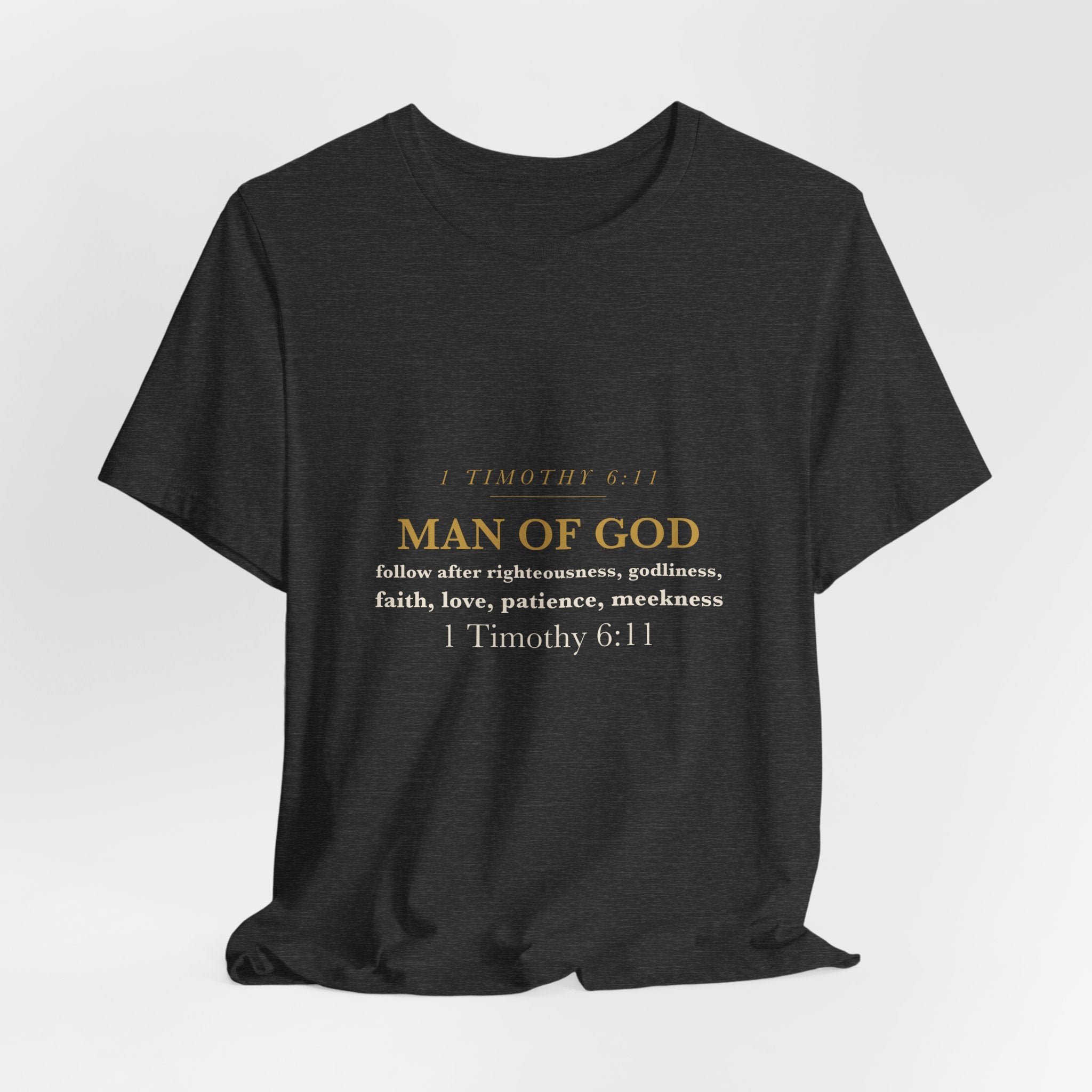 Man of God Shirt 1 Timothy 6:11 Christian Husband Dad Fathers Day Gift