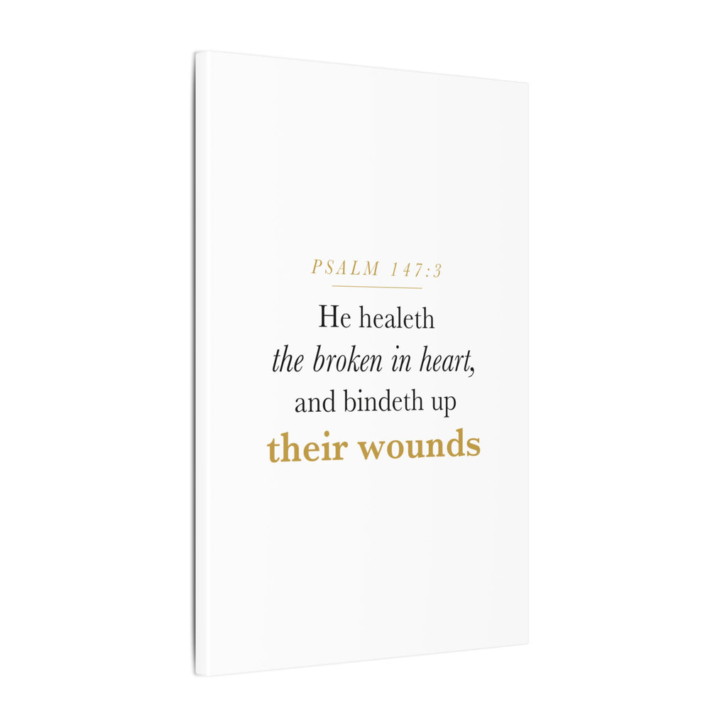 Christian Sympathy Gift Wall Art — He Healeth the Broken in Heart, Psalm 147:3 Bereavement Scripture Canvas