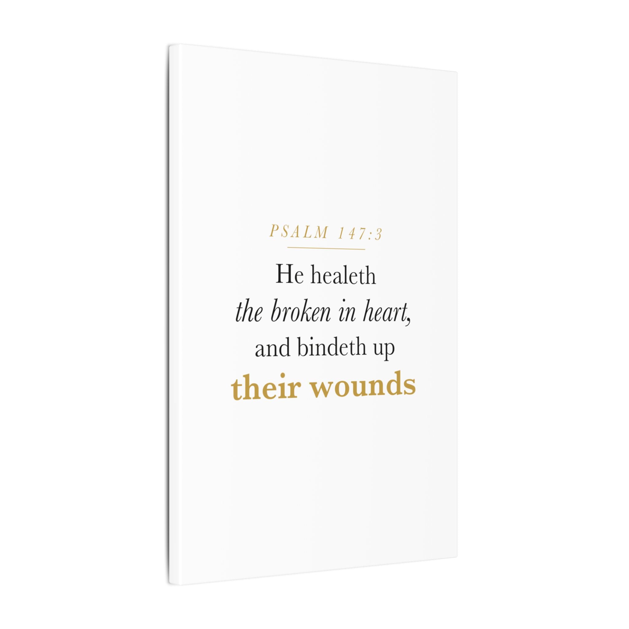 Christian Sympathy Gift Wall Art — He Healeth the Broken in Heart, Psalm 147:3 Bereavement Scripture Canvas