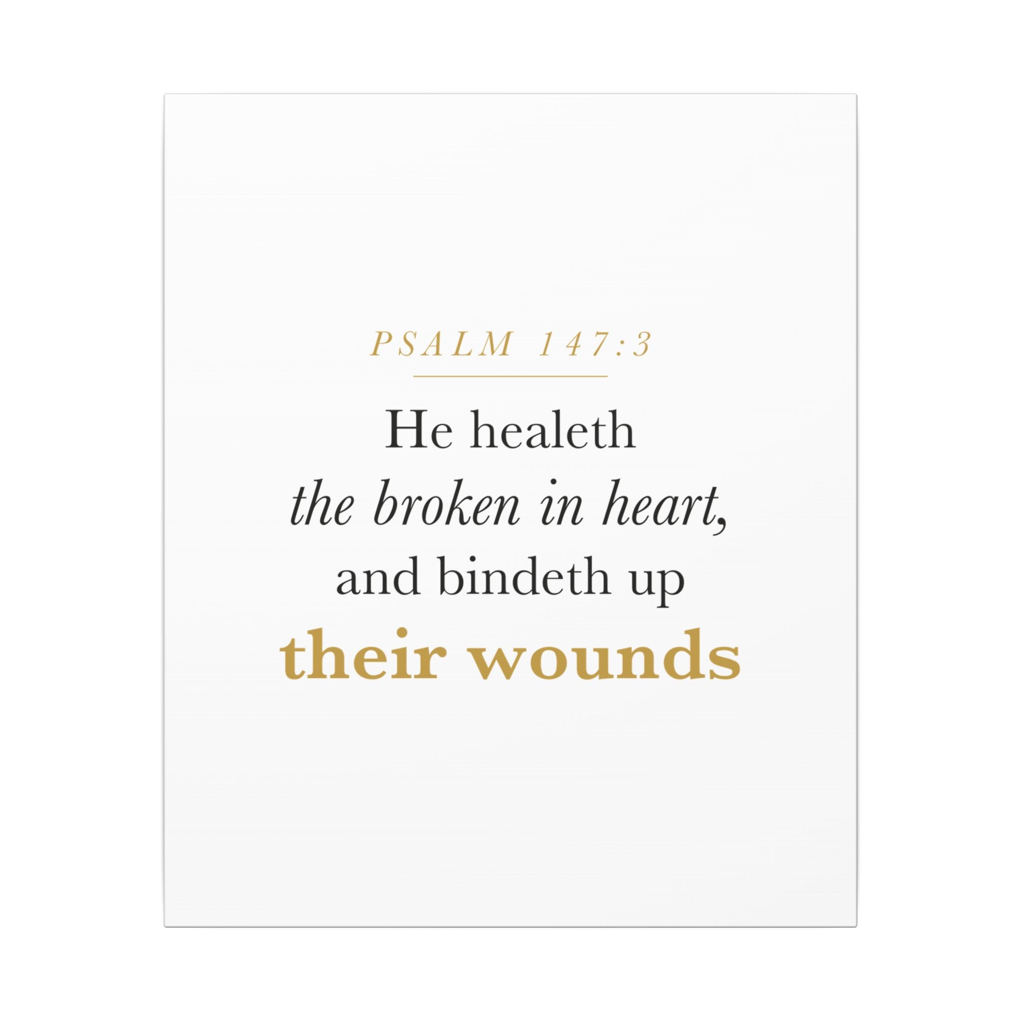 Christian Sympathy Gift Wall Art — He Healeth the Broken in Heart, Psalm 147:3 Bereavement Scripture Canvas