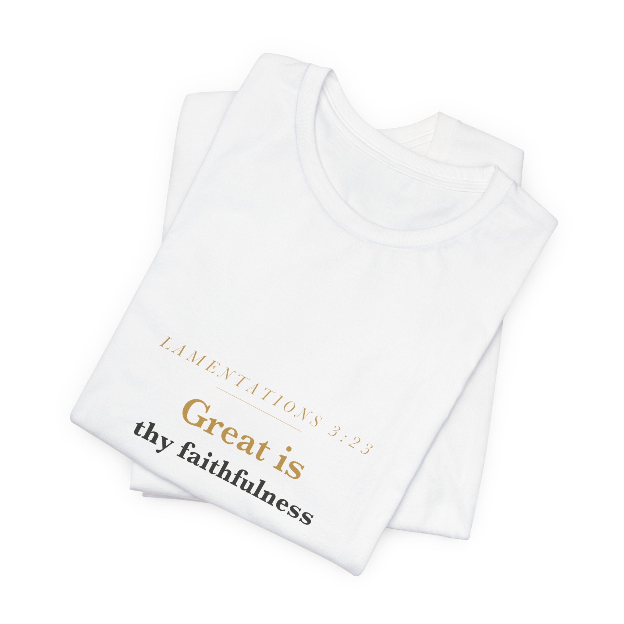 Great Is Thy Faithfulness — Lamentations 3:23 Scripture Tee · Light