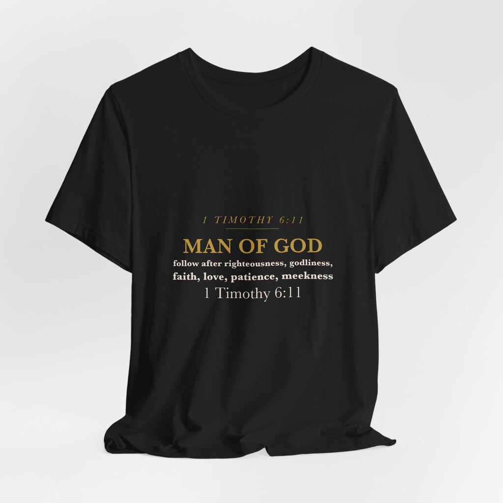 Man of God Shirt 1 Timothy 6:11 Christian Husband Dad Fathers Day Gift