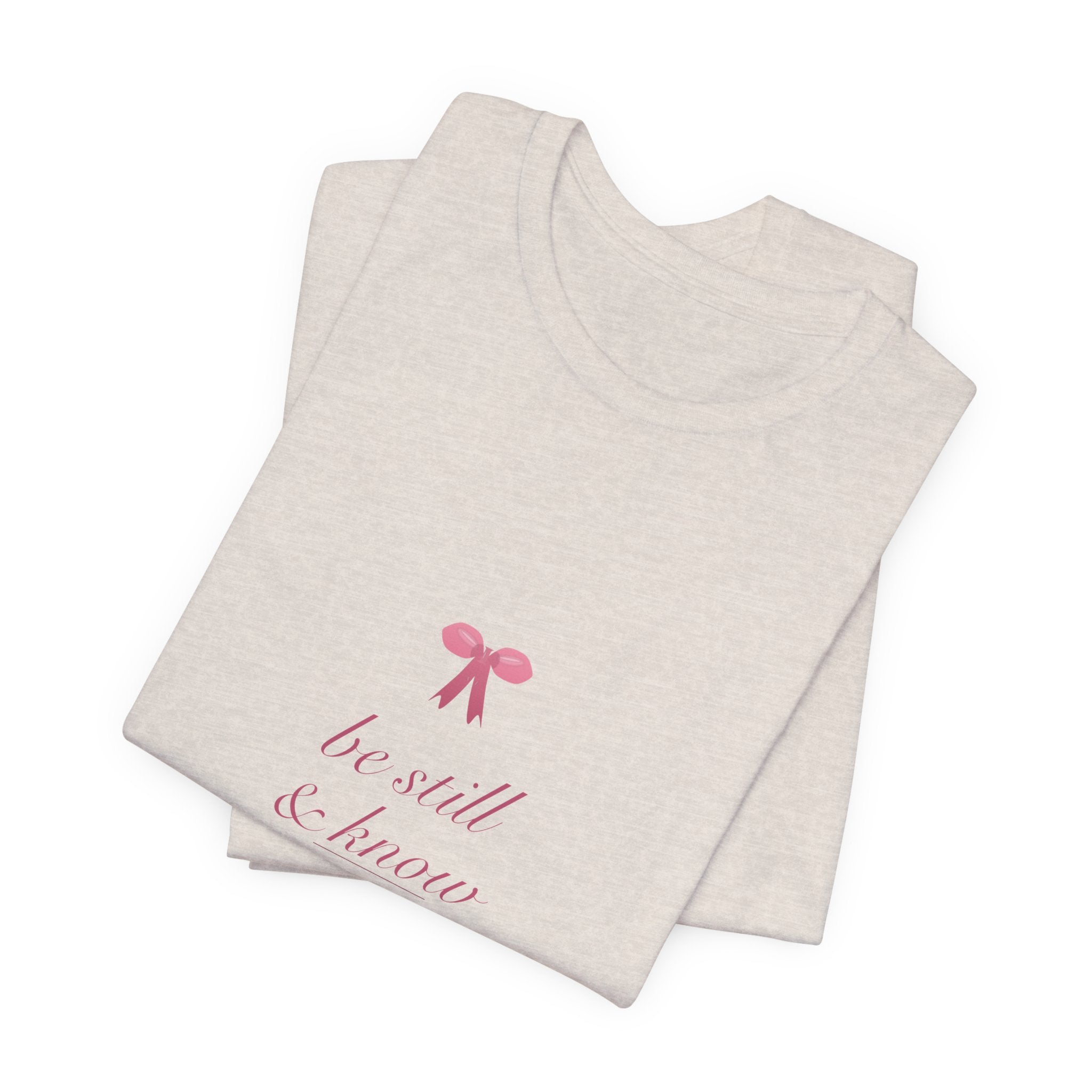 Be Still & Know Shirt, Coquette Christian Tee, Soft Girl Faith Aesthetic, Bible Verse Scripture