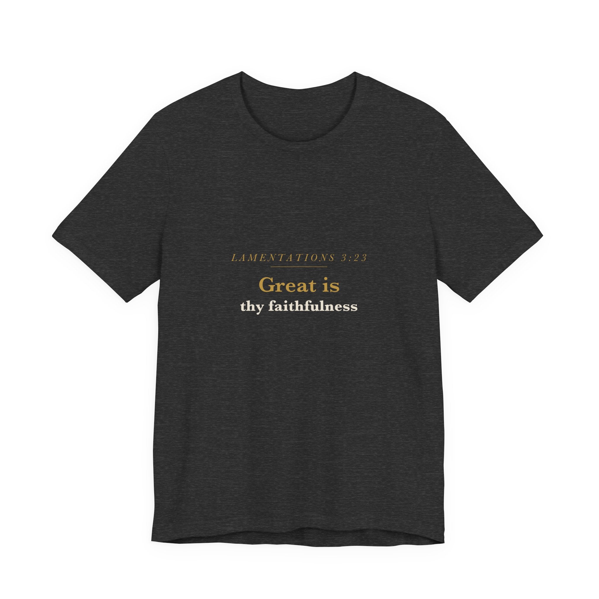 Great Is Thy Faithfulness — Lamentations 3:23 Scripture Tee