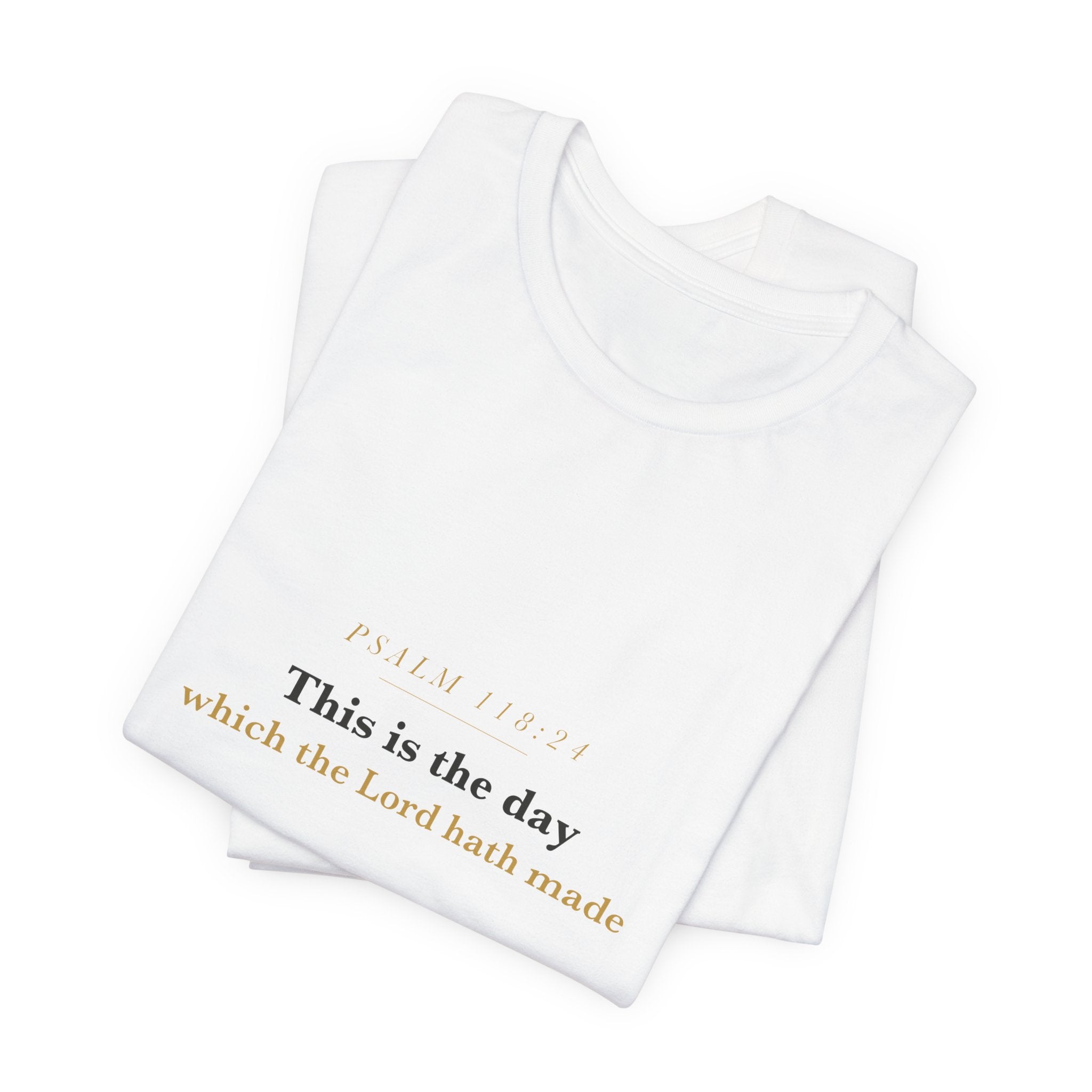 This Is the Day — Psalm 118:24 Scripture Tee · Light