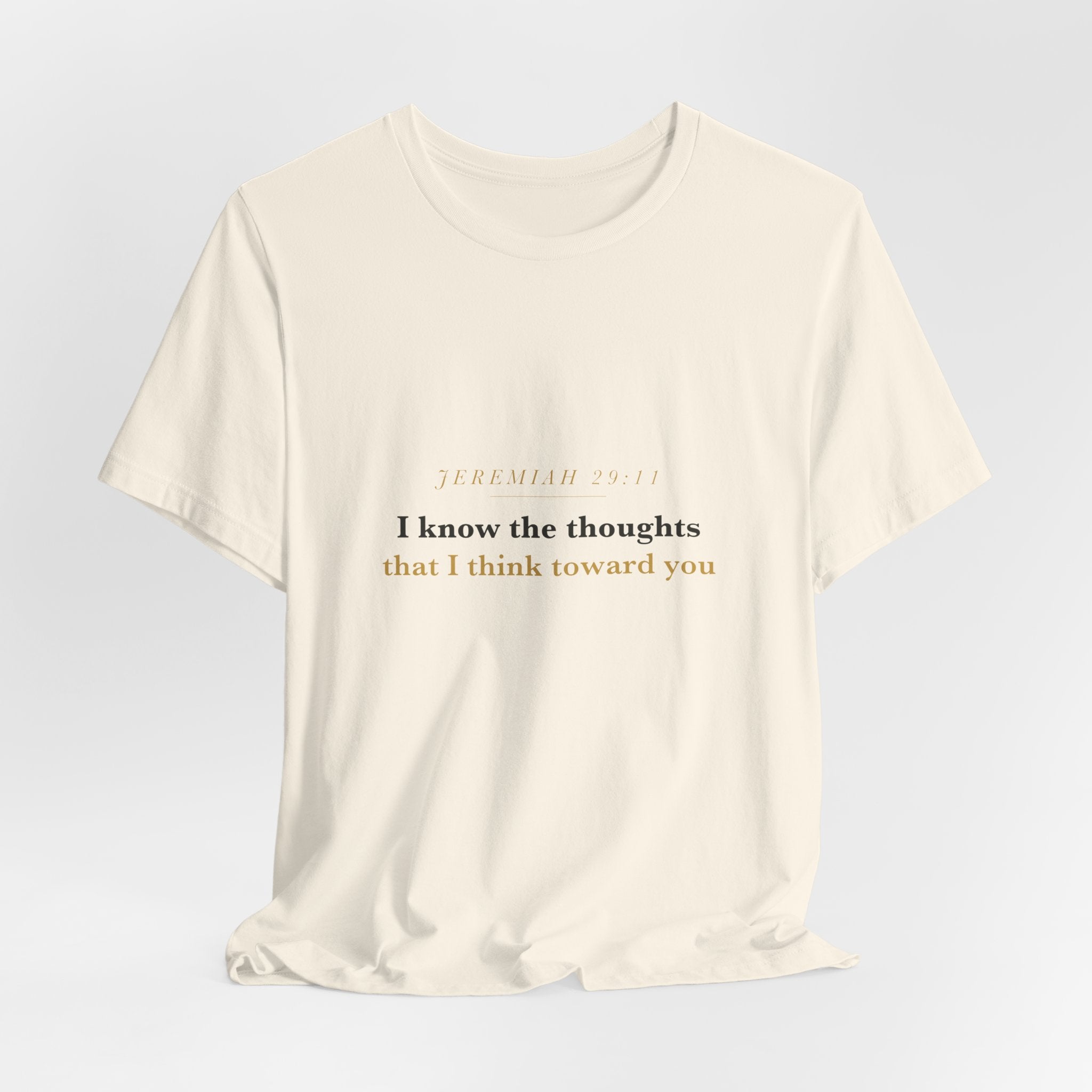 I Know the Thoughts I Think — Jeremiah 29:11 Scripture Tee · Light