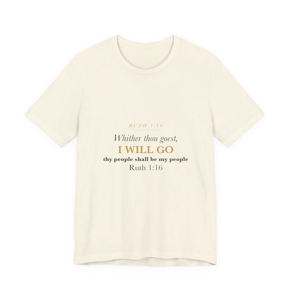Mother of the Bride Shirt Ruth 1:16 Whither Thou Goest Christian Wedding Keepsake Tee Gift