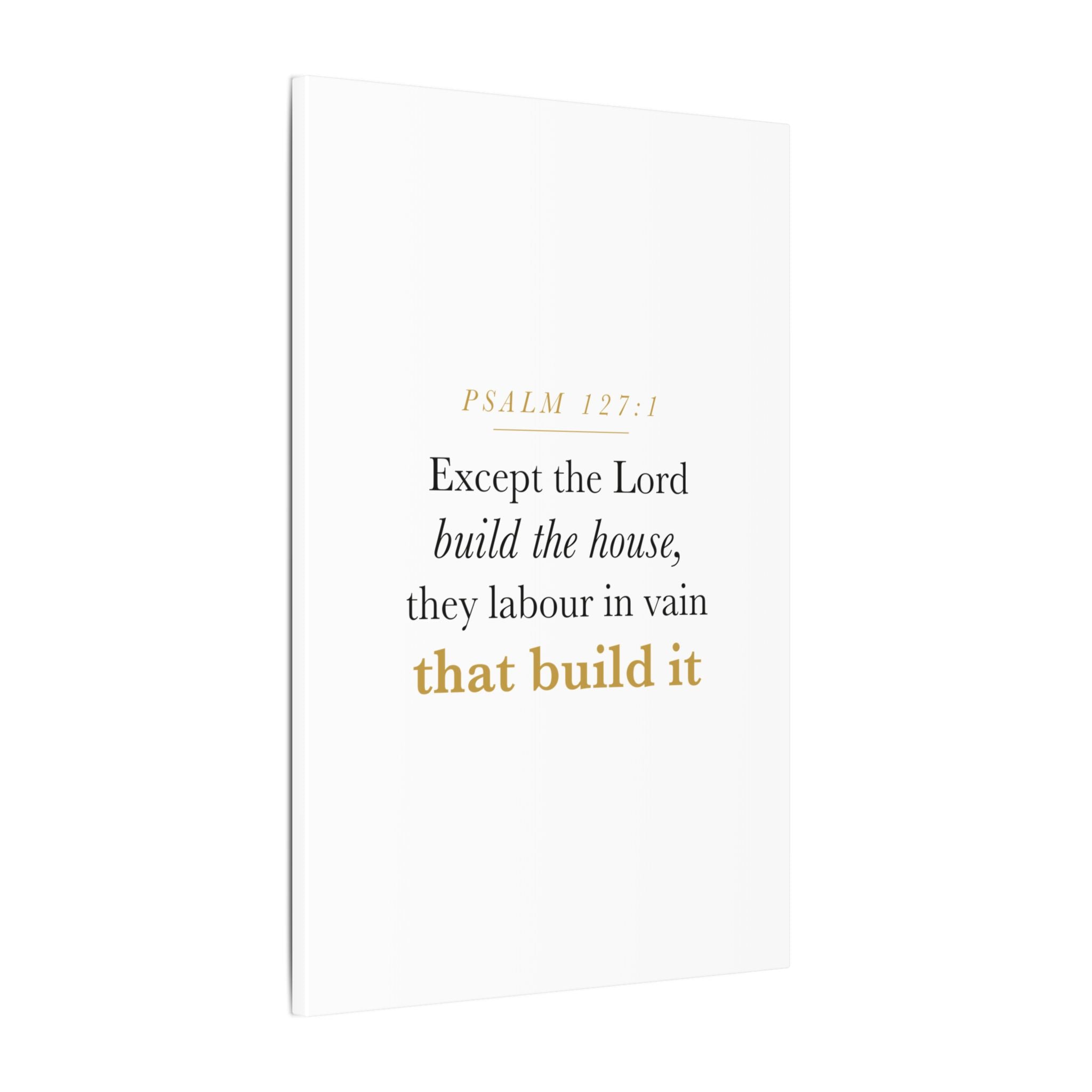 Christian Housewarming Gift Scripture Sign — Except the Lord Build the House, Psalm 127:1 New Home Blessing Canvas