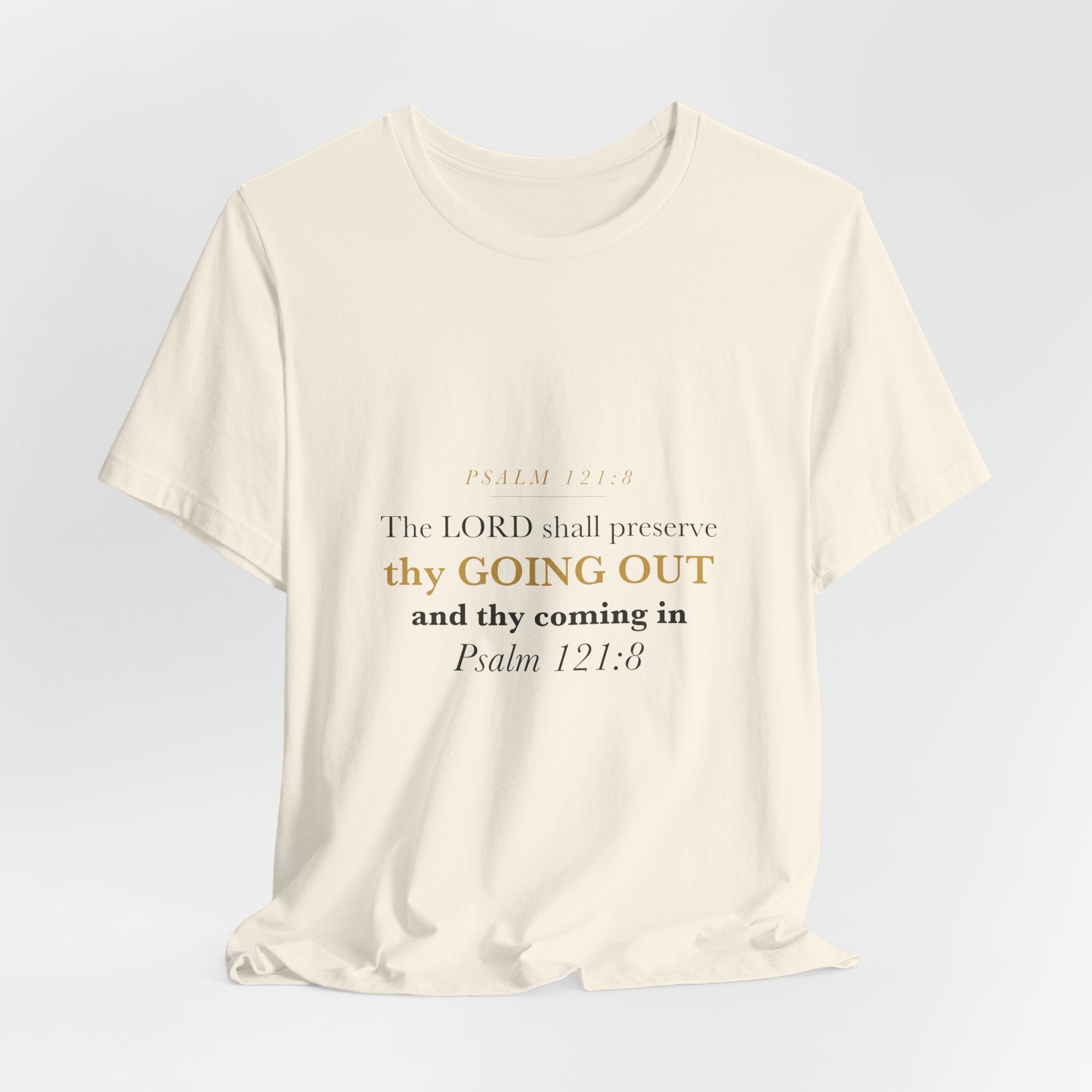 Thy Going Out and Thy Coming In Psalm 121:8 Off to College Gift Tee | Elegant Christian Shirt for Graduate Leaving Home