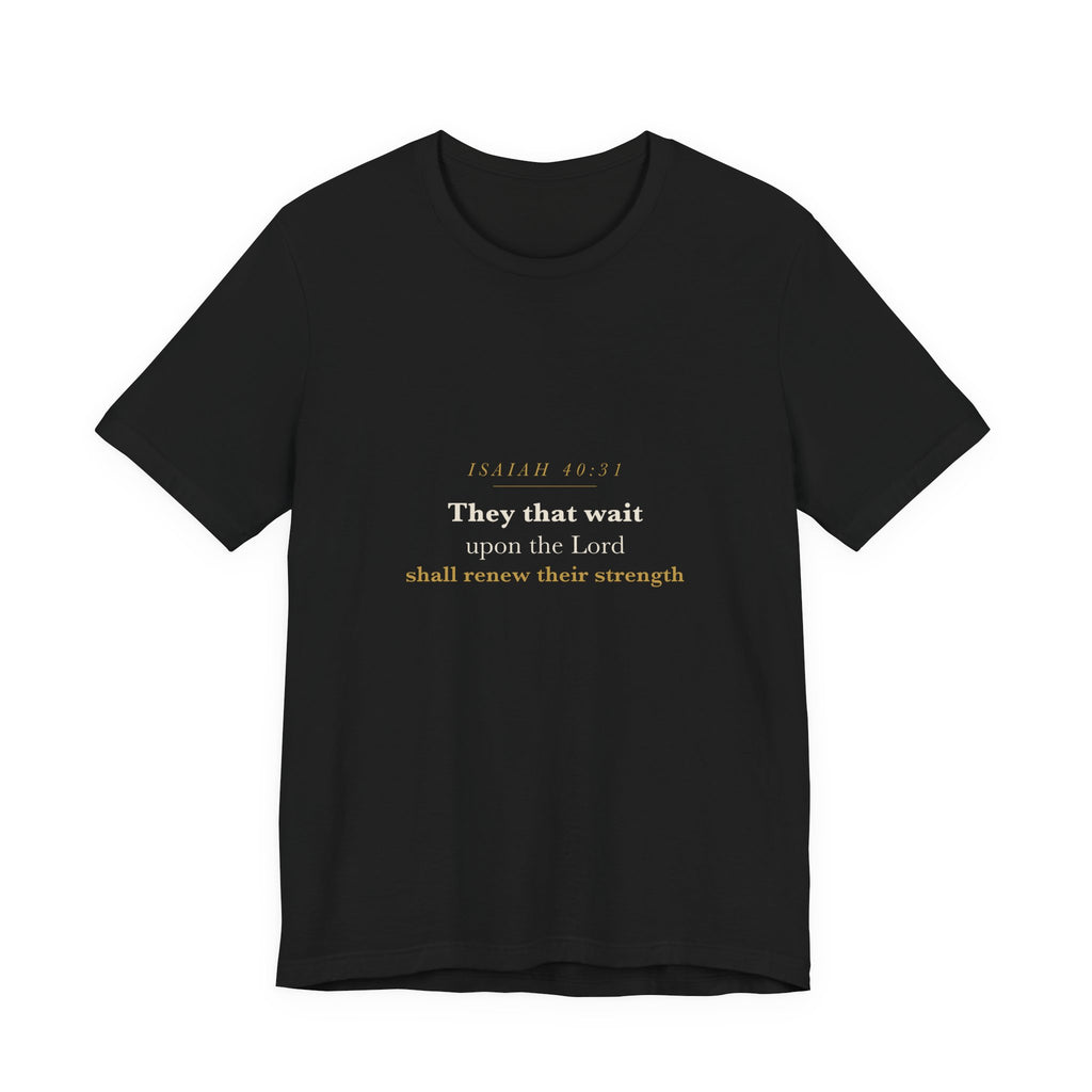 Isaiah 40:31 Scripture Tee — Renew Their Strength