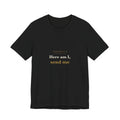 Isaiah 6:8 Scripture Tee — Here Am I, Send Me