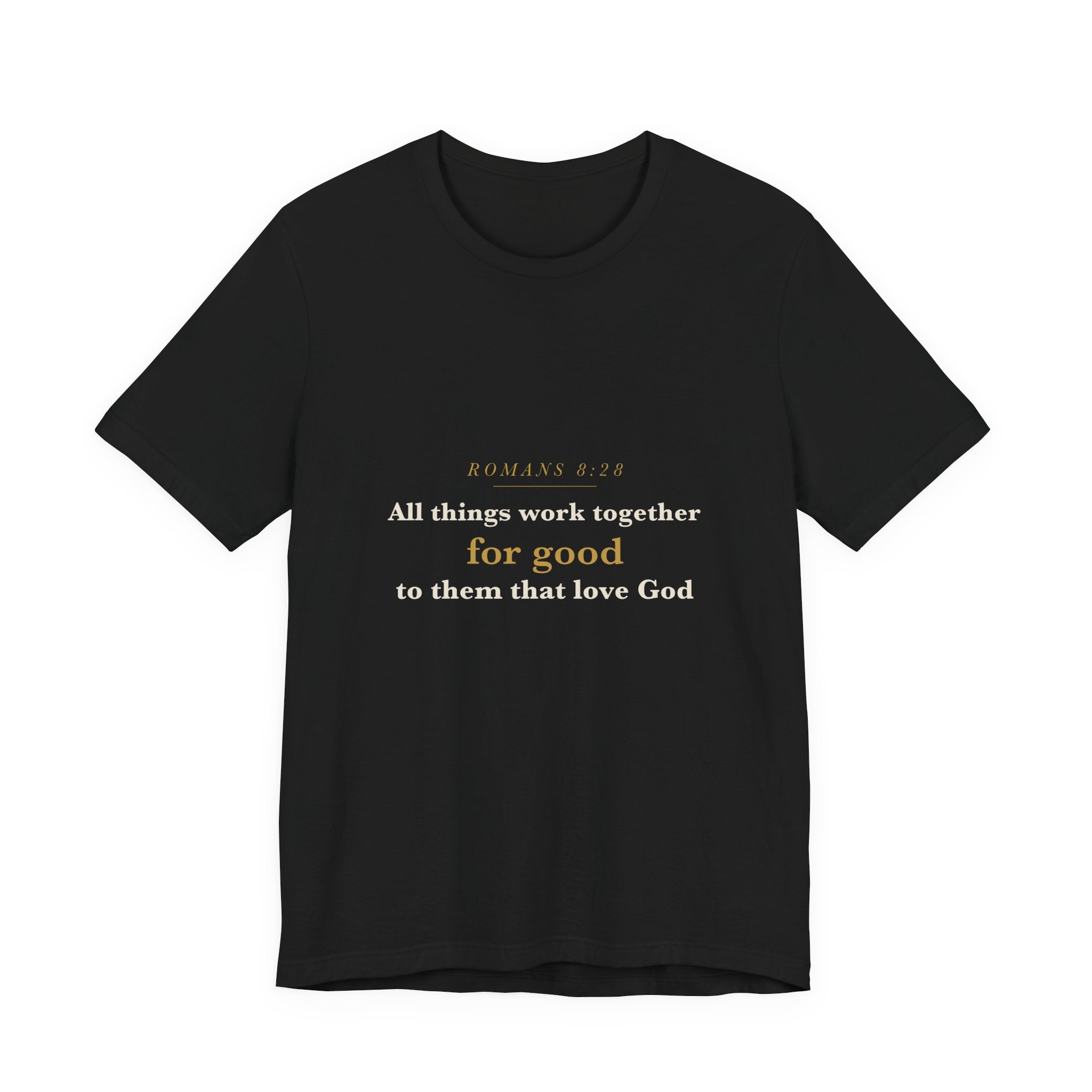 All Things Work Together — Romans 8:28 Scripture Tee