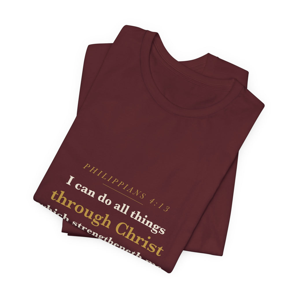 I Can Do All Things — Philippians 4:13 Scripture Tee