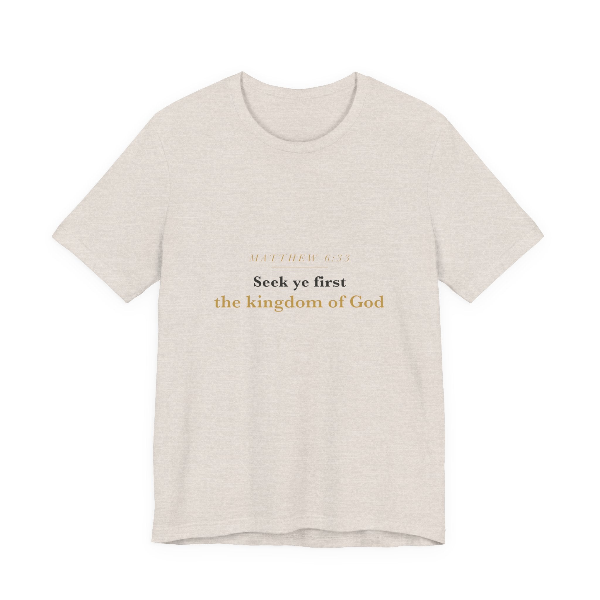 Seek Ye First — Matthew 6:33 Scripture Tee · Light
