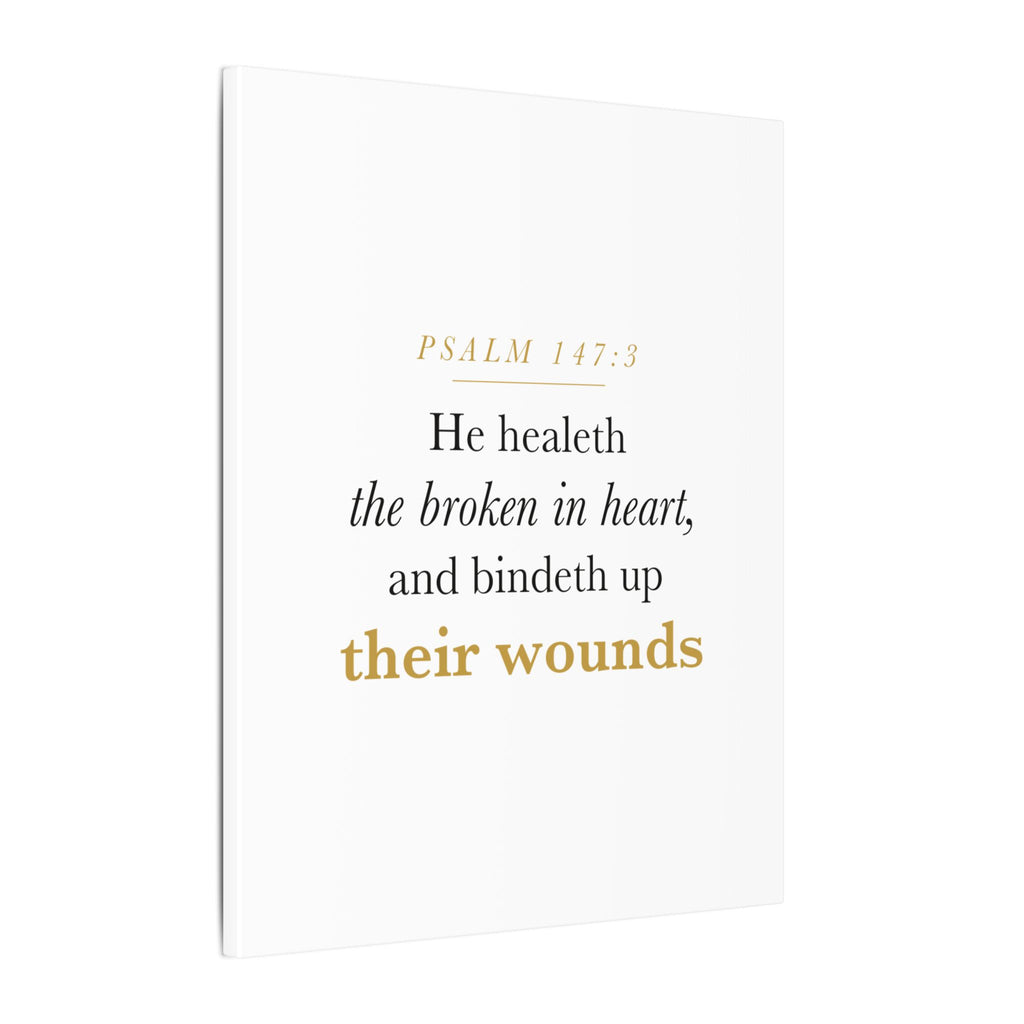 Christian Sympathy Gift Wall Art — He Healeth the Broken in Heart, Psalm 147:3 Bereavement Scripture Canvas