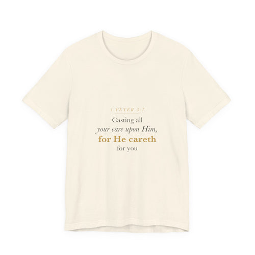 Christian Anxiety Shirt for Women — Casting All Your Care Upon Him, 1 Peter 5:7 Bible Verse Tee