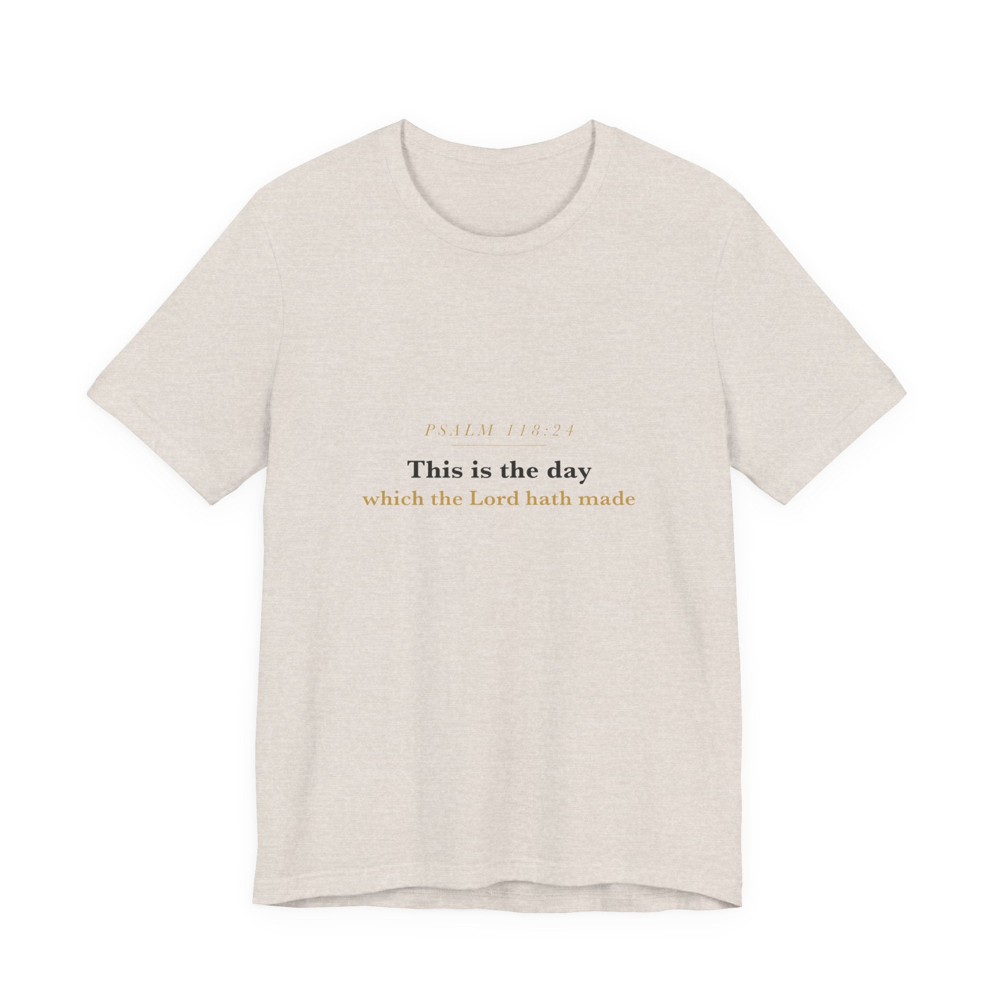 This Is the Day — Psalm 118:24 Scripture Tee · Light