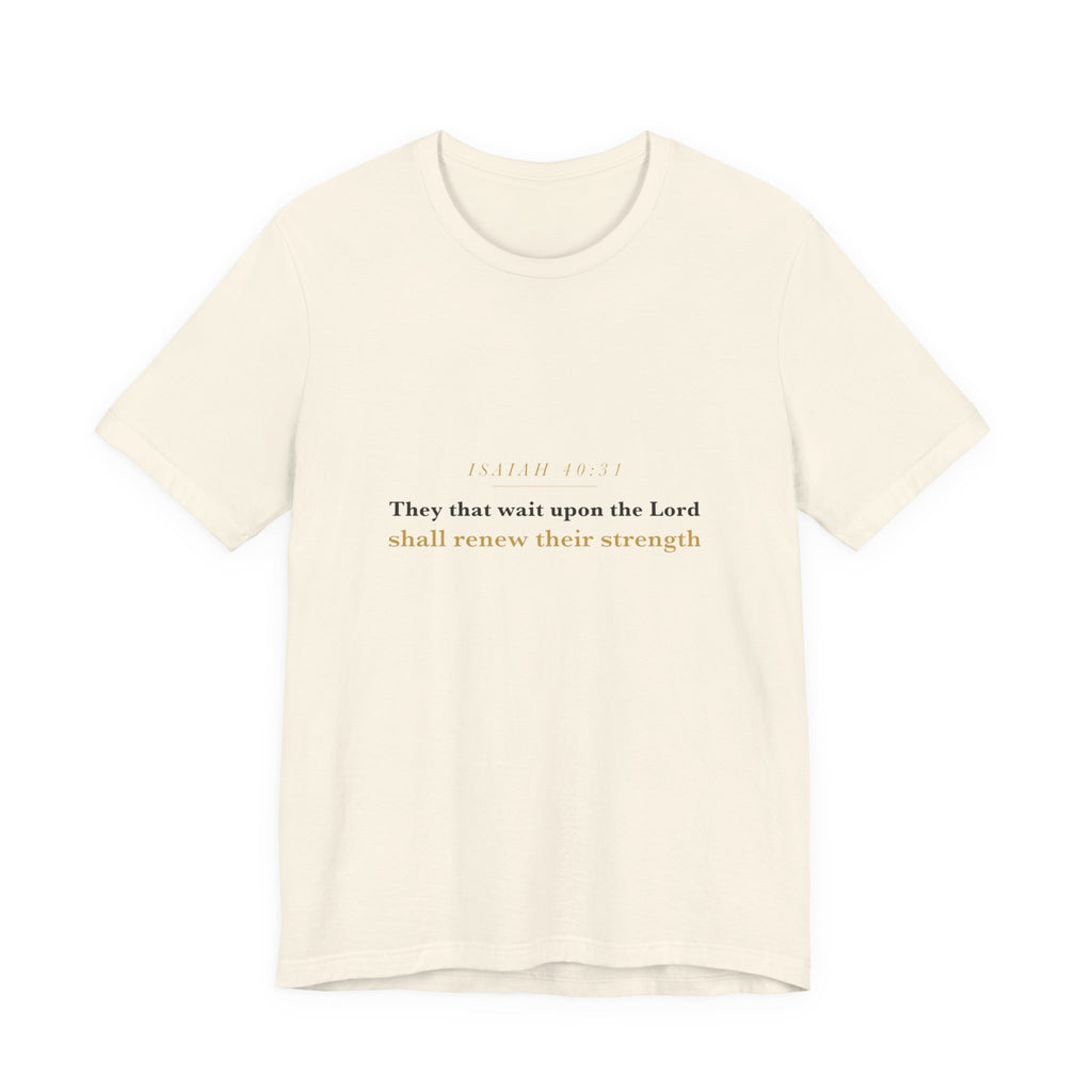 They That Wait Upon the Lord — Isaiah 40:31 Scripture Tee · Light