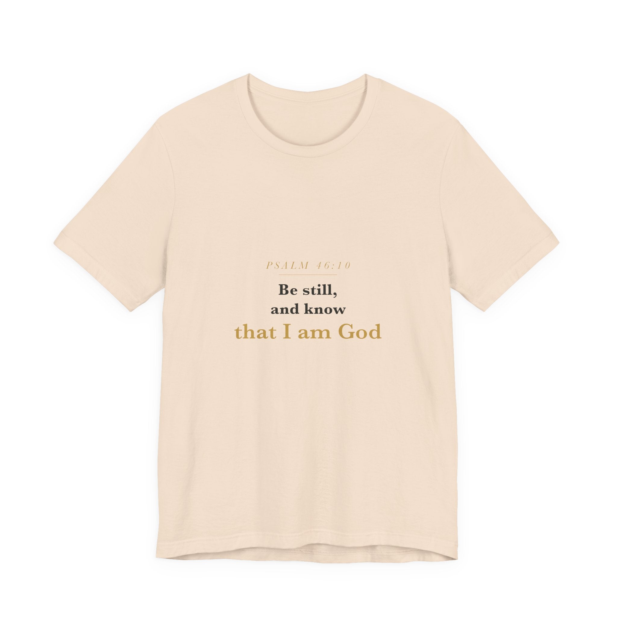 Be Still and Know — Psalm 46:10 Scripture Tee · Light
