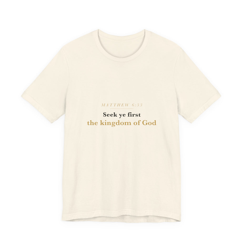 Seek Ye First — Matthew 6:33 Scripture Tee · Light