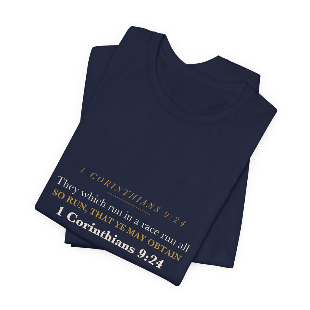 So Run That Ye May Obtain 1 Corinthians 9:24 Christian Coach Run the Race Shirt
