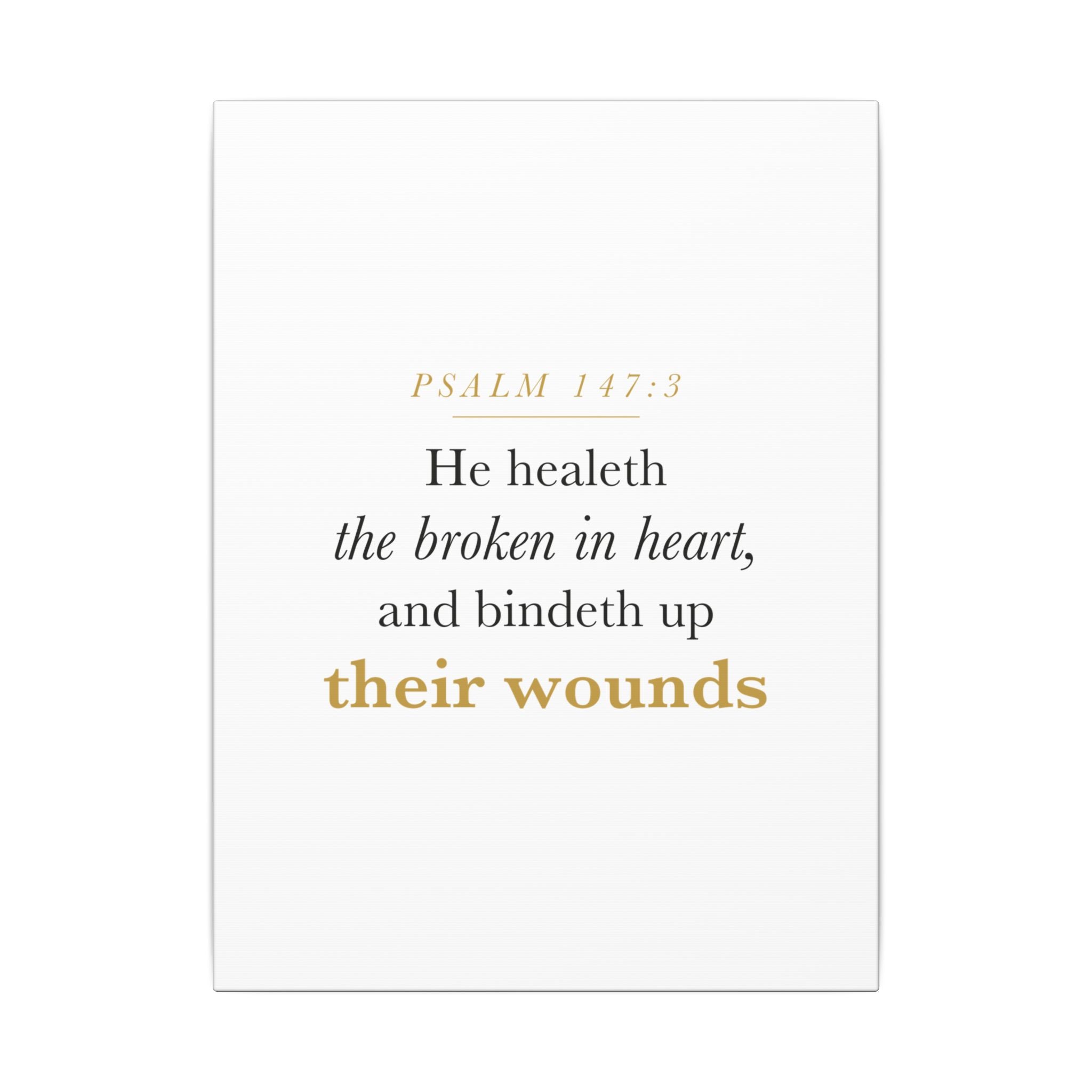 Christian Sympathy Gift Wall Art — He Healeth the Broken in Heart, Psalm 147:3 Bereavement Scripture Canvas