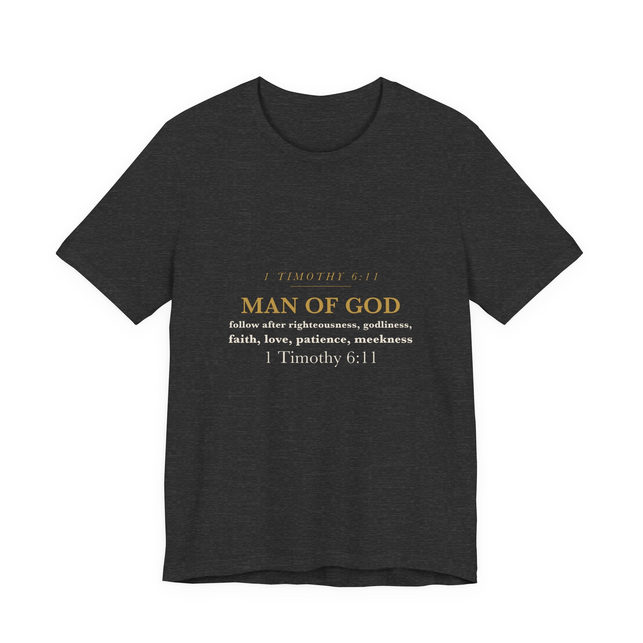 Man of God Shirt 1 Timothy 6:11 Christian Husband Dad Fathers Day Gift