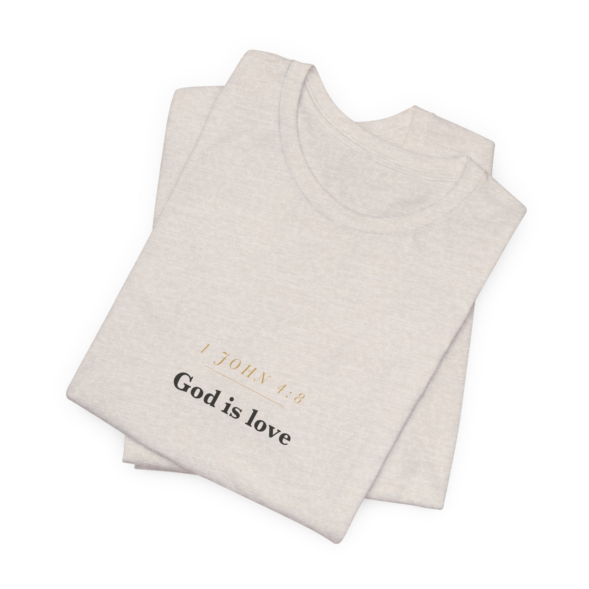 God Is Love — 1 John 4:8 Scripture Tee · Light