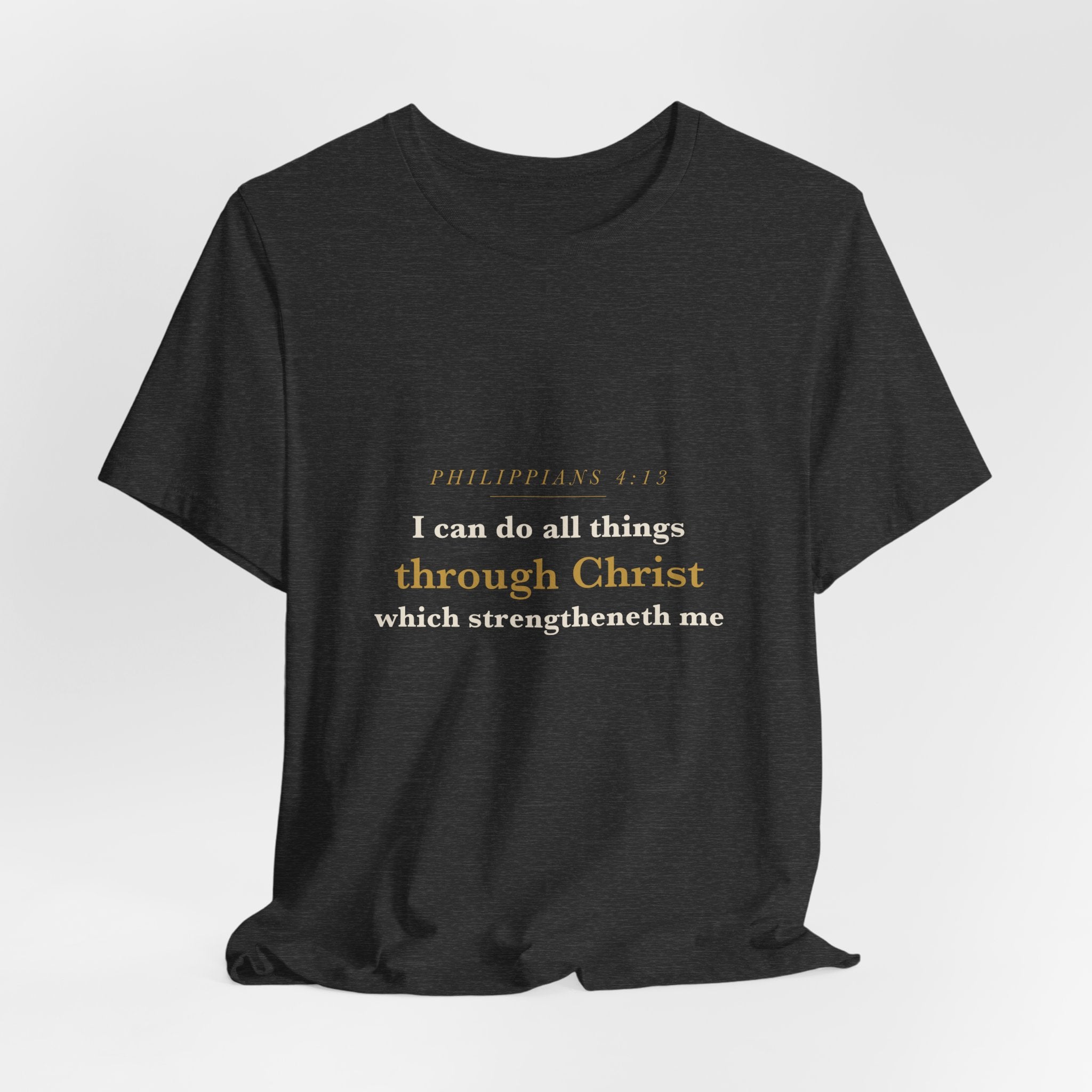 I Can Do All Things — Philippians 4:13 Scripture Tee