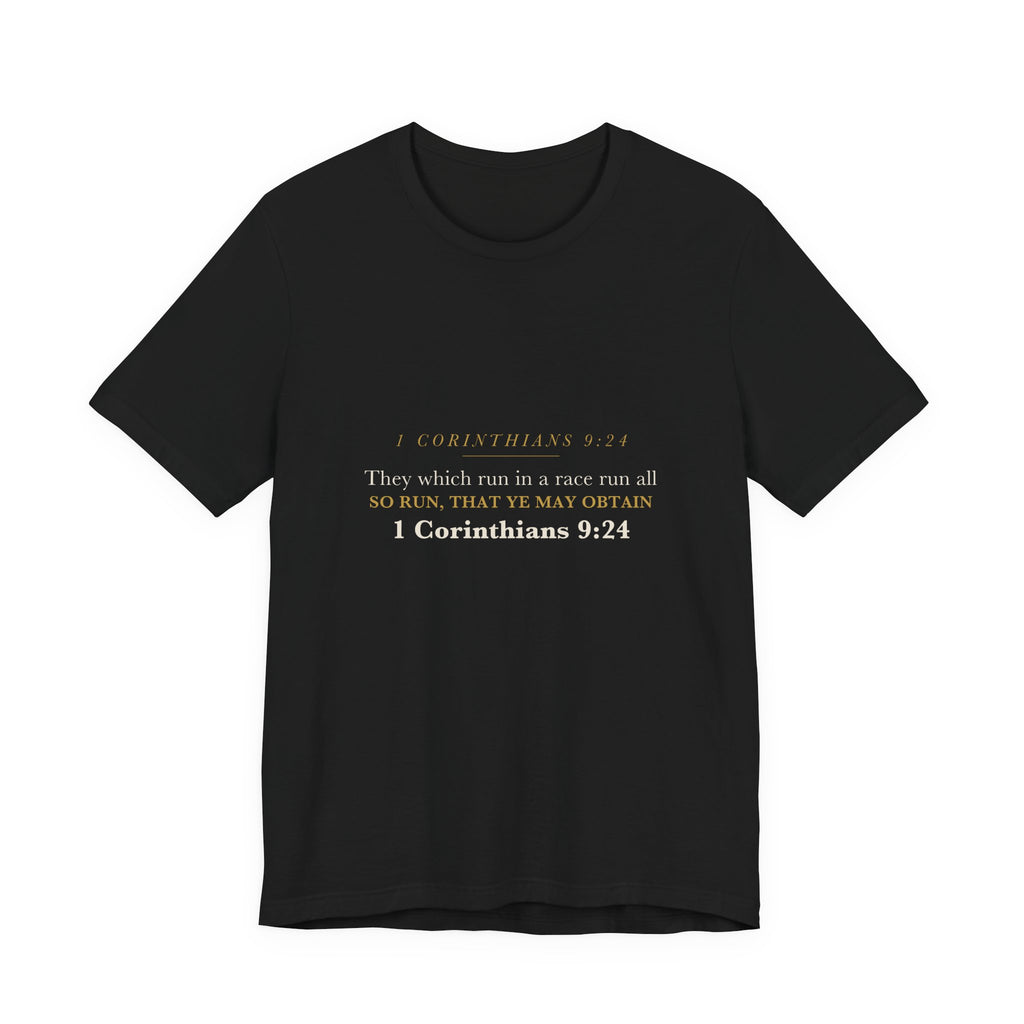 So Run That Ye May Obtain 1 Corinthians 9:24 Christian Coach Run the Race Shirt