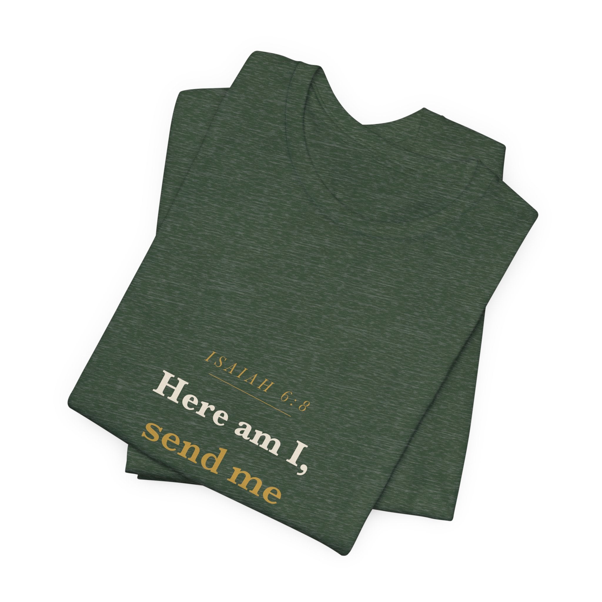 Isaiah 6:8 Scripture Tee — Here Am I, Send Me