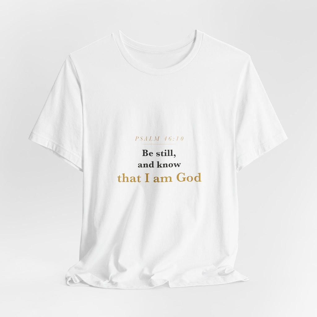 Be Still and Know — Psalm 46:10 Scripture Tee · Light