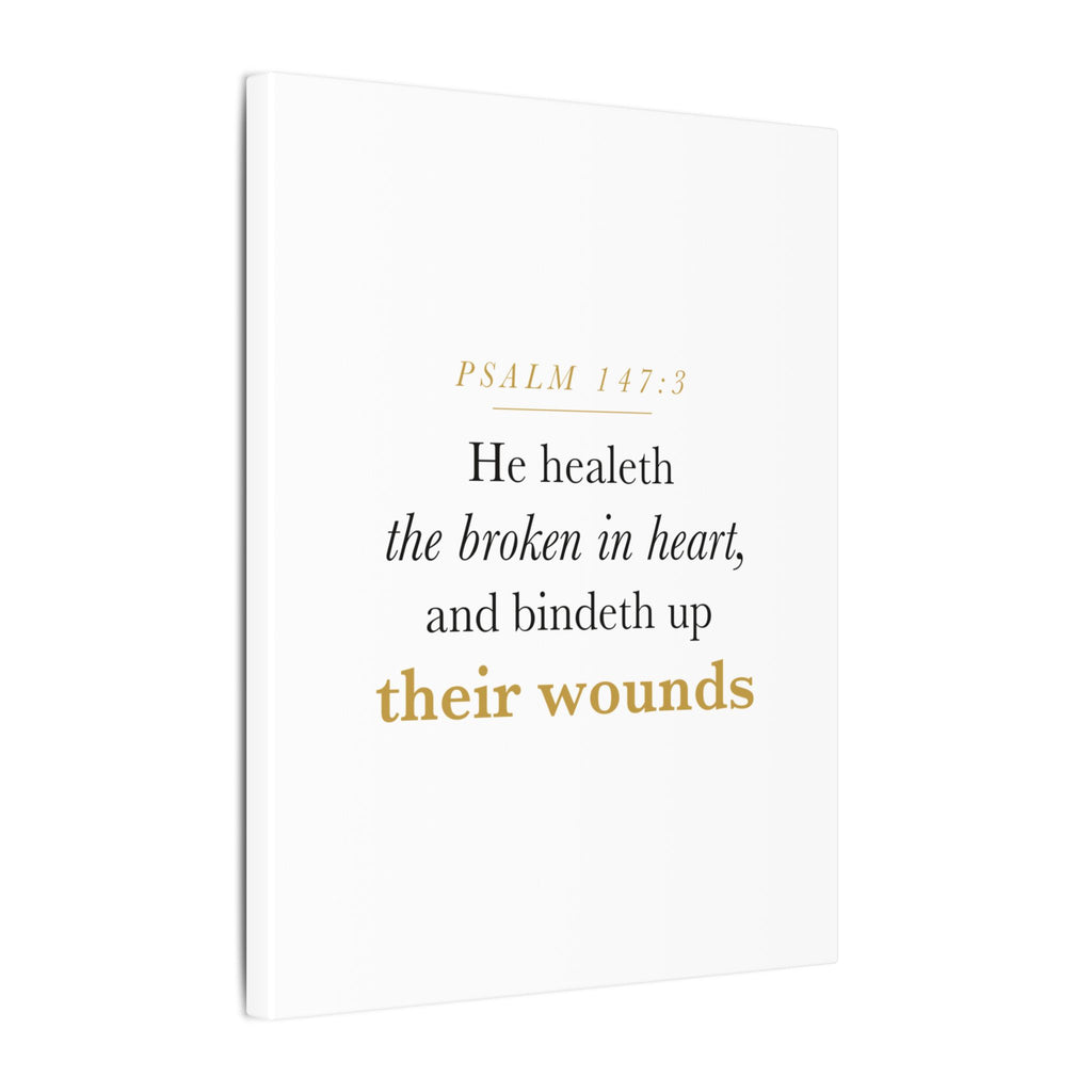 Christian Sympathy Gift Wall Art — He Healeth the Broken in Heart, Psalm 147:3 Bereavement Scripture Canvas