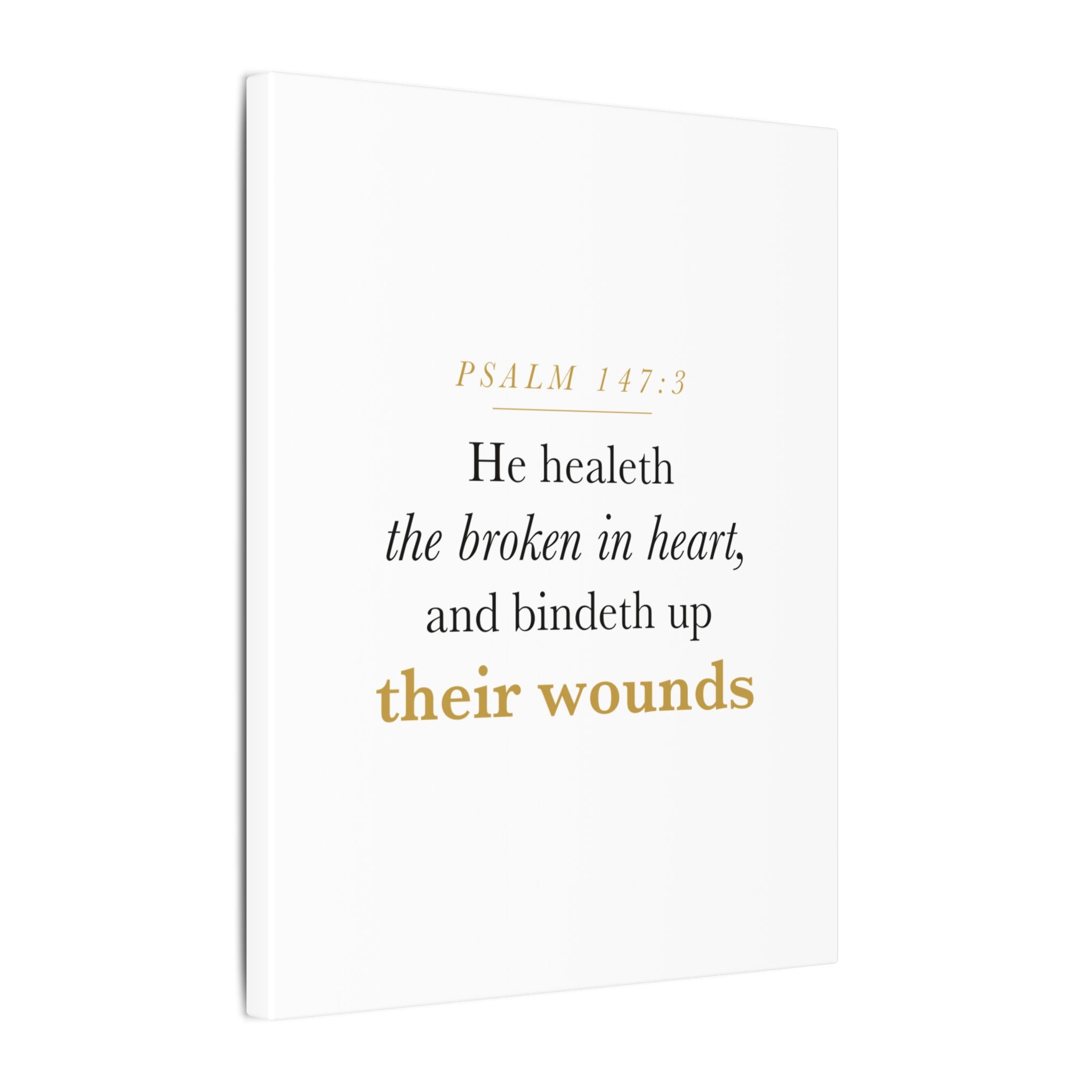 Christian Sympathy Gift Wall Art — He Healeth the Broken in Heart, Psalm 147:3 Bereavement Scripture Canvas