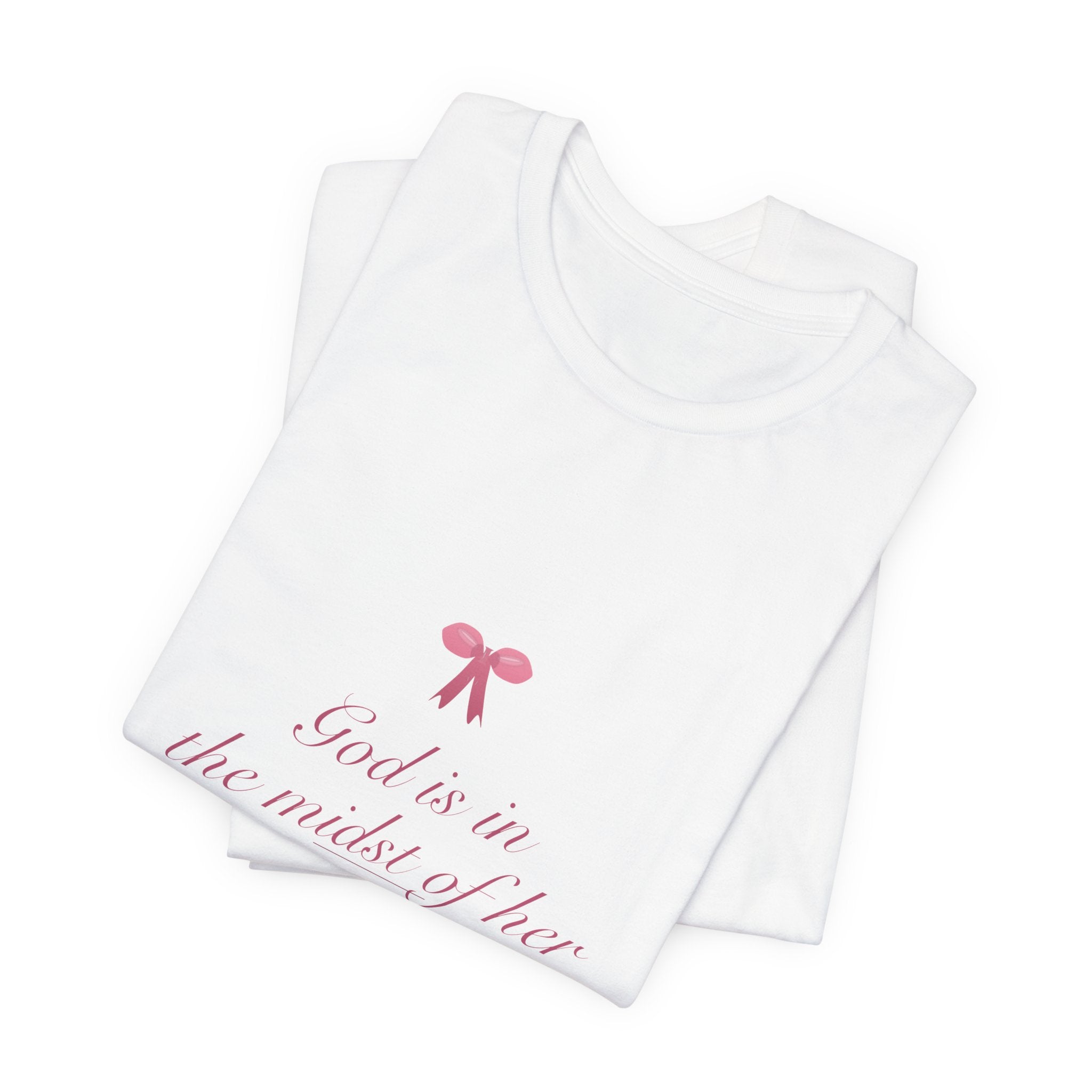 God Is in the Midst of Her Shirt, Coquette Christian Tee, Soft Girl Faith Aesthetic, Bible Verse