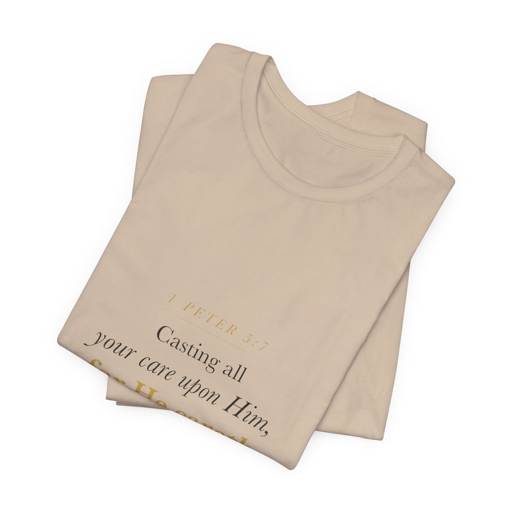 Christian Anxiety Shirt for Women — Casting All Your Care Upon Him, 1 Peter 5:7 Bible Verse Tee